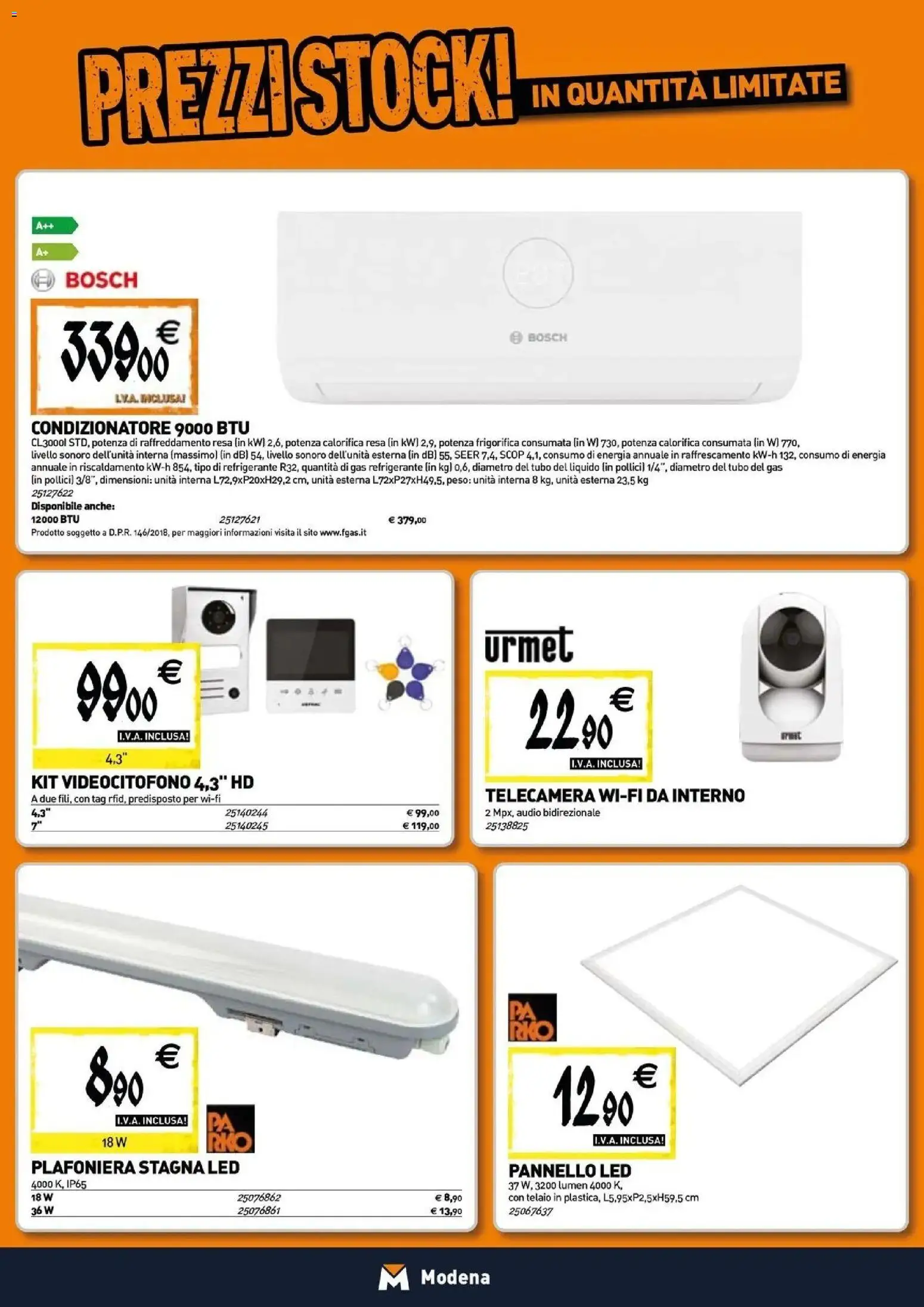 Nuovo TECNOMAT - Straordinari prezzi stock! dal 30/07/2026 > offerte anteprima 🛍️ | Pagina: 8 | Prodotti: Tubo, Audio, Condizionatore