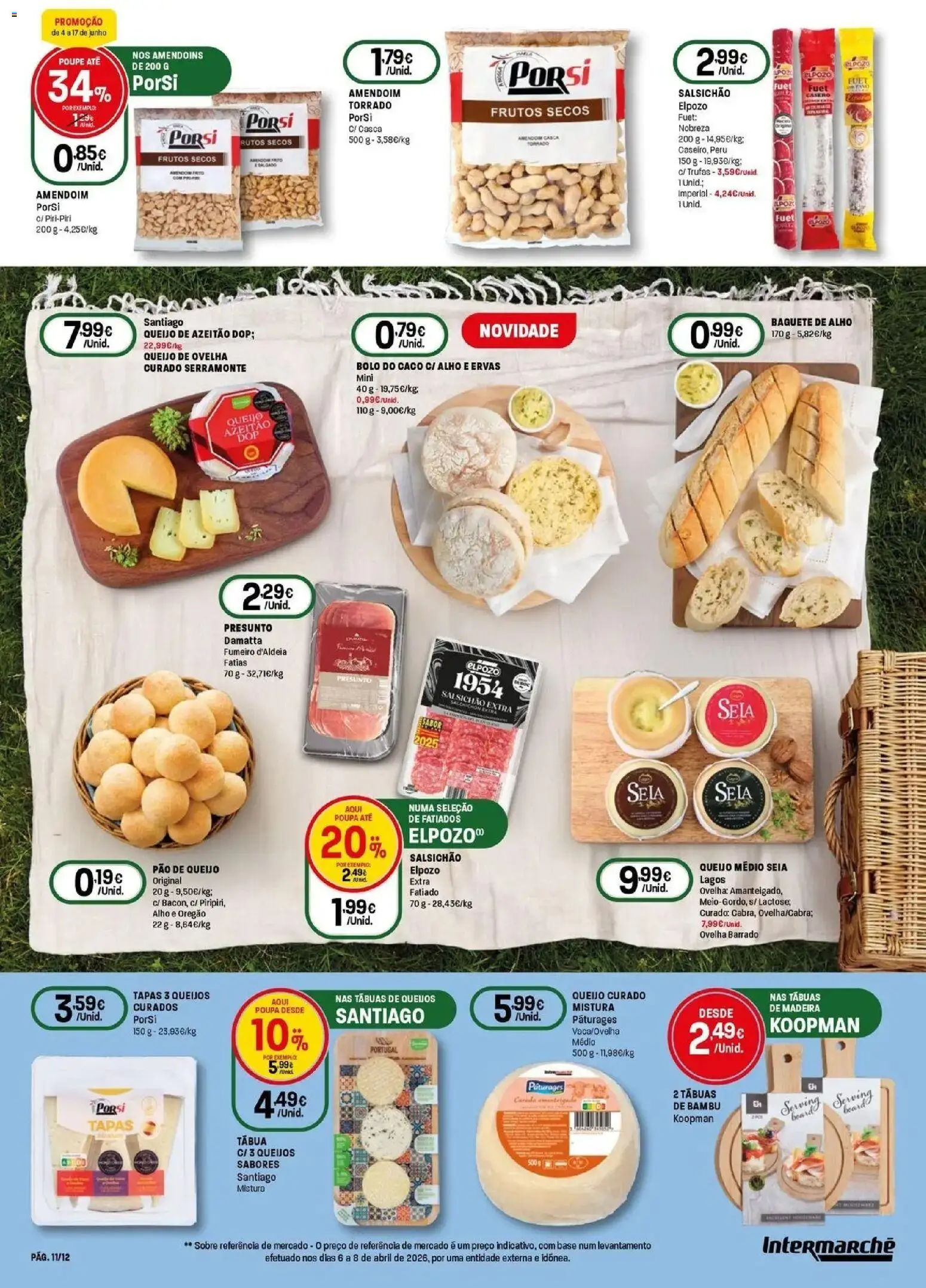 Intermarché - O melhor mundial serve-se em casa │ válido de 04.06.2026 | Página: 11 | Produtos: Amendoins, Pão de queijo, Bolo, Presunto