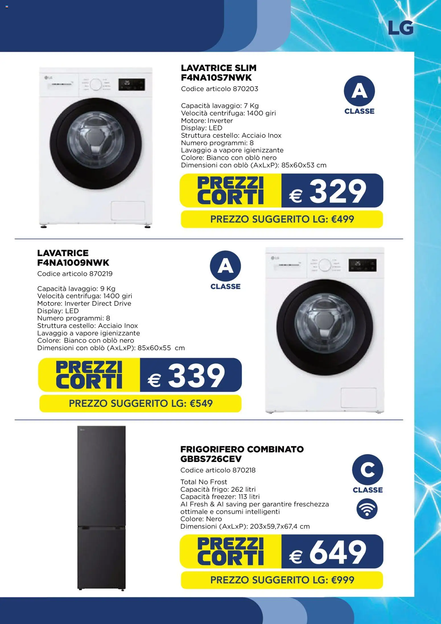 Volantino Esselunga S del 01/10/2026 | Pagina: 7 | Prodotti: Centrifuga, Freezer, Frigorifero, Frigorifero combinato