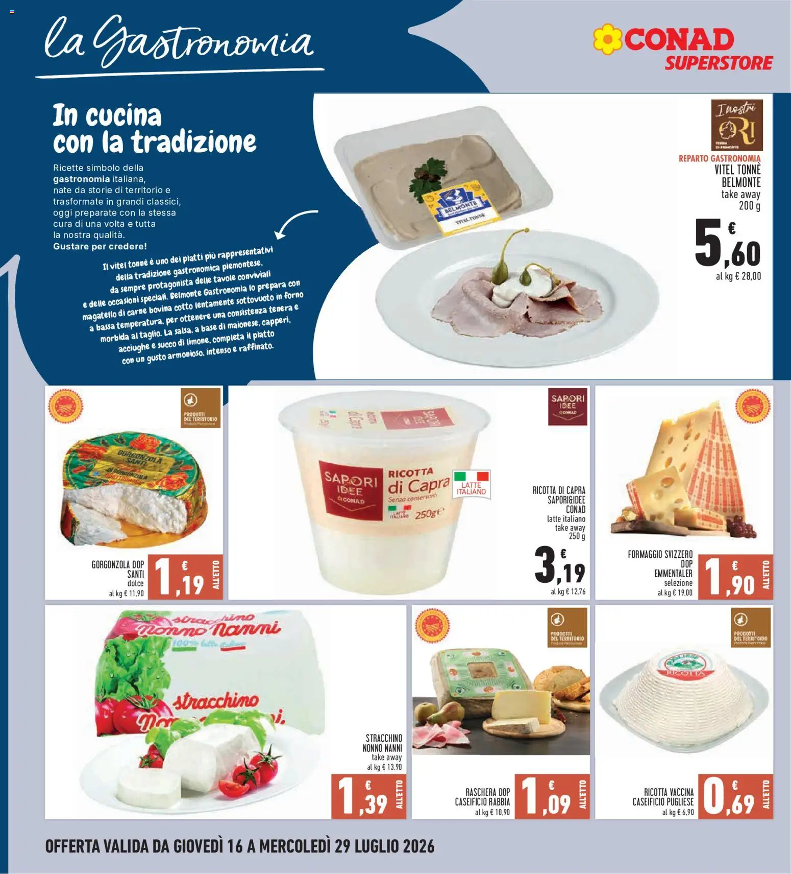 Volantino Conad del 16/07/2026 | Pagina: 12 | Prodotti: Succo, Ricotta, Forno, Gorgonzola