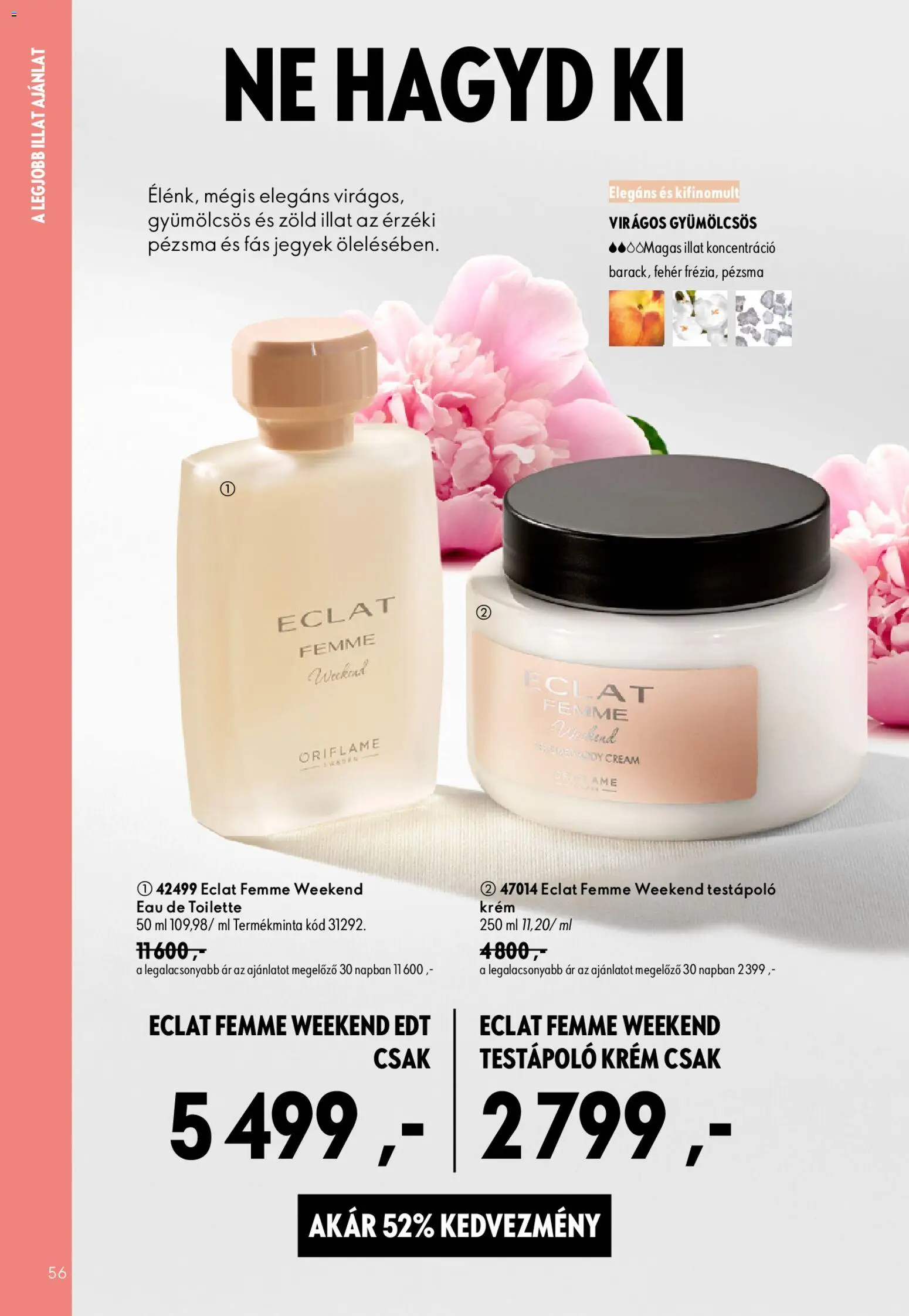 Oriflame akciós ujság - amely érvényes a következő dátumtól: 2026.08.19. | Oldal: 56 | Termékek: Testápoló