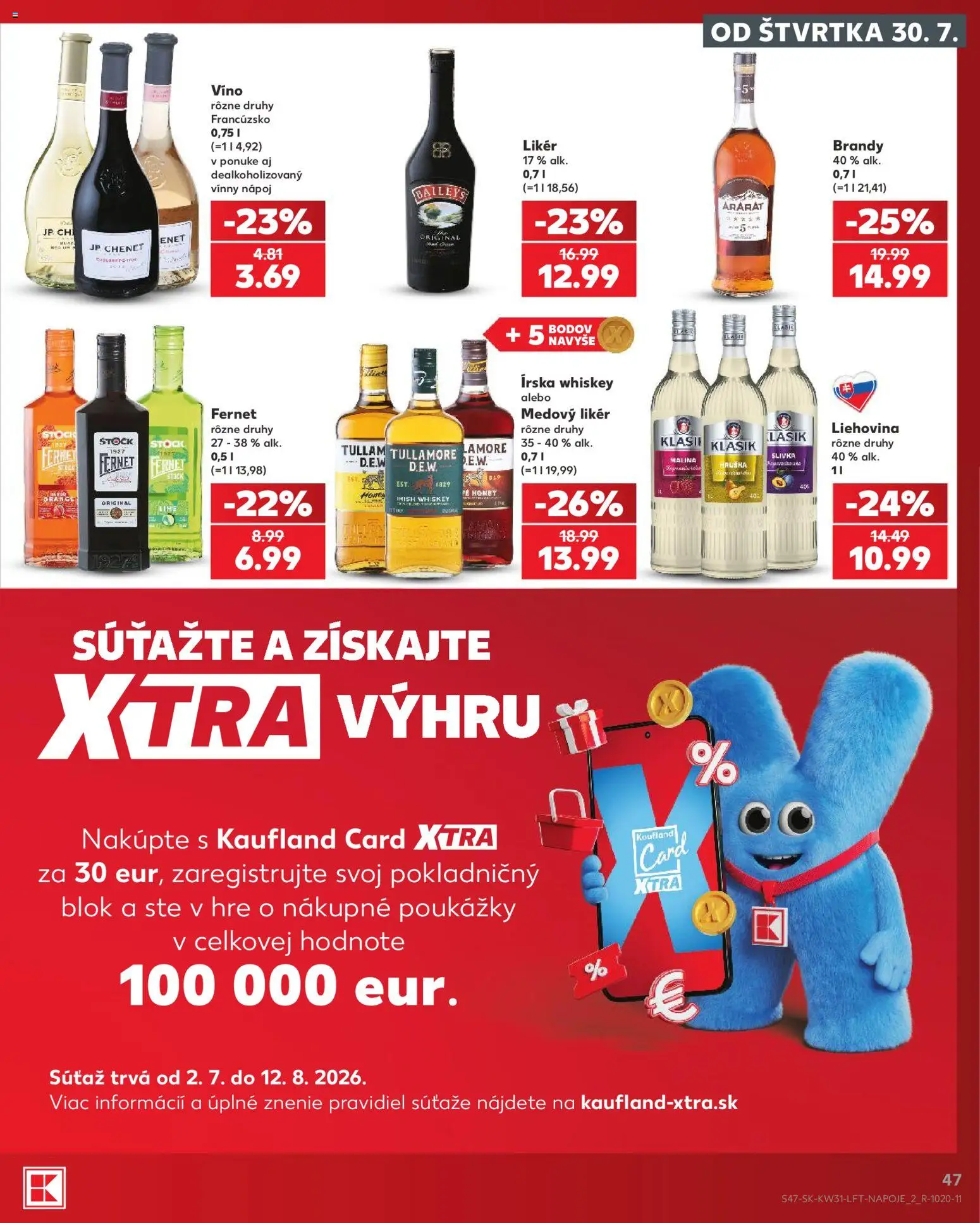 Nové Kaufland akcie – leták je platný od 30.07.2026 | Strana: 47 | Produkty: Víno, Brandy, Fernet, Ararat