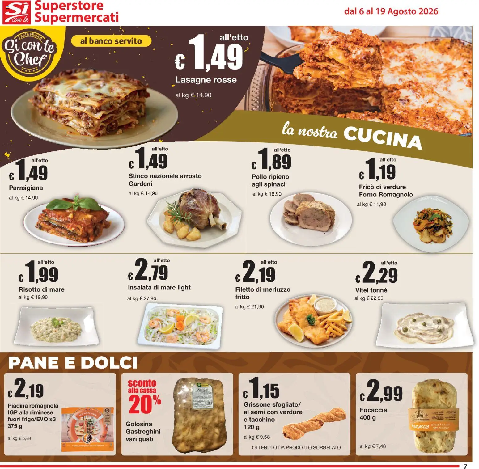 Volantino Sì con Te del 06/08/2026 | Pagina: 7 | Prodotti: Pollo, Insalata, Verdure, Filetto