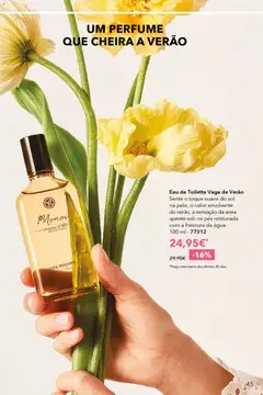 Pré-visualização Eau de Toilette Vaga de Verão, Sente o toque suave do sol na pele, o calor envolvente do verão, a sensação da areia quente sob os pés misturada com a frescura da água. 100 ml - 77312 válido de 17.04.2026 | Página: 45