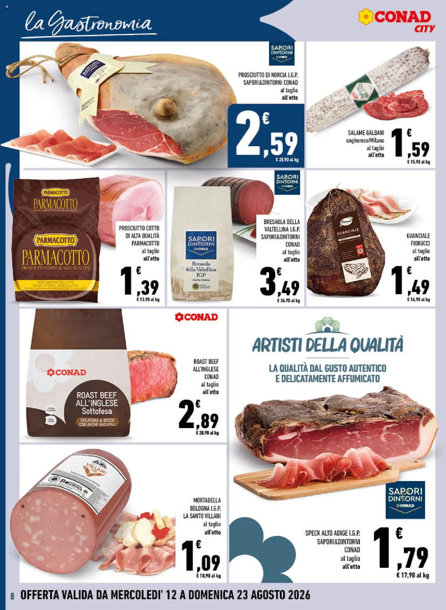 Volantino Conad del 12/08/2026 | Pagina: 8 | Prodotti: Prosciutto Crudo, Salame, Prosciutto, Mortadella