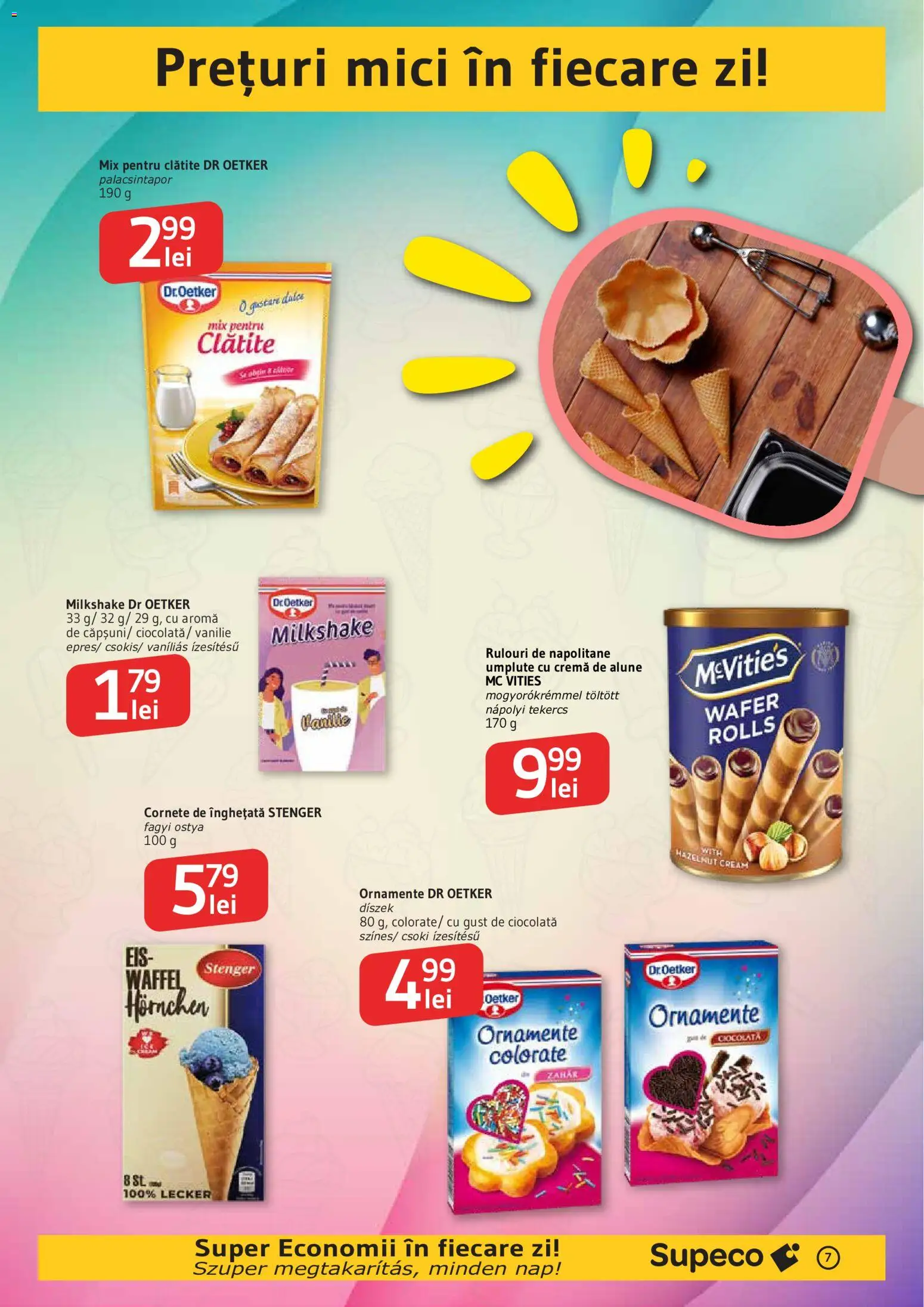 Noul catalog Supeco – valabil de la 07.05.2026 | Pagină: 7 | Produse: Mici, Cremă, Ciocolată, Înghețată