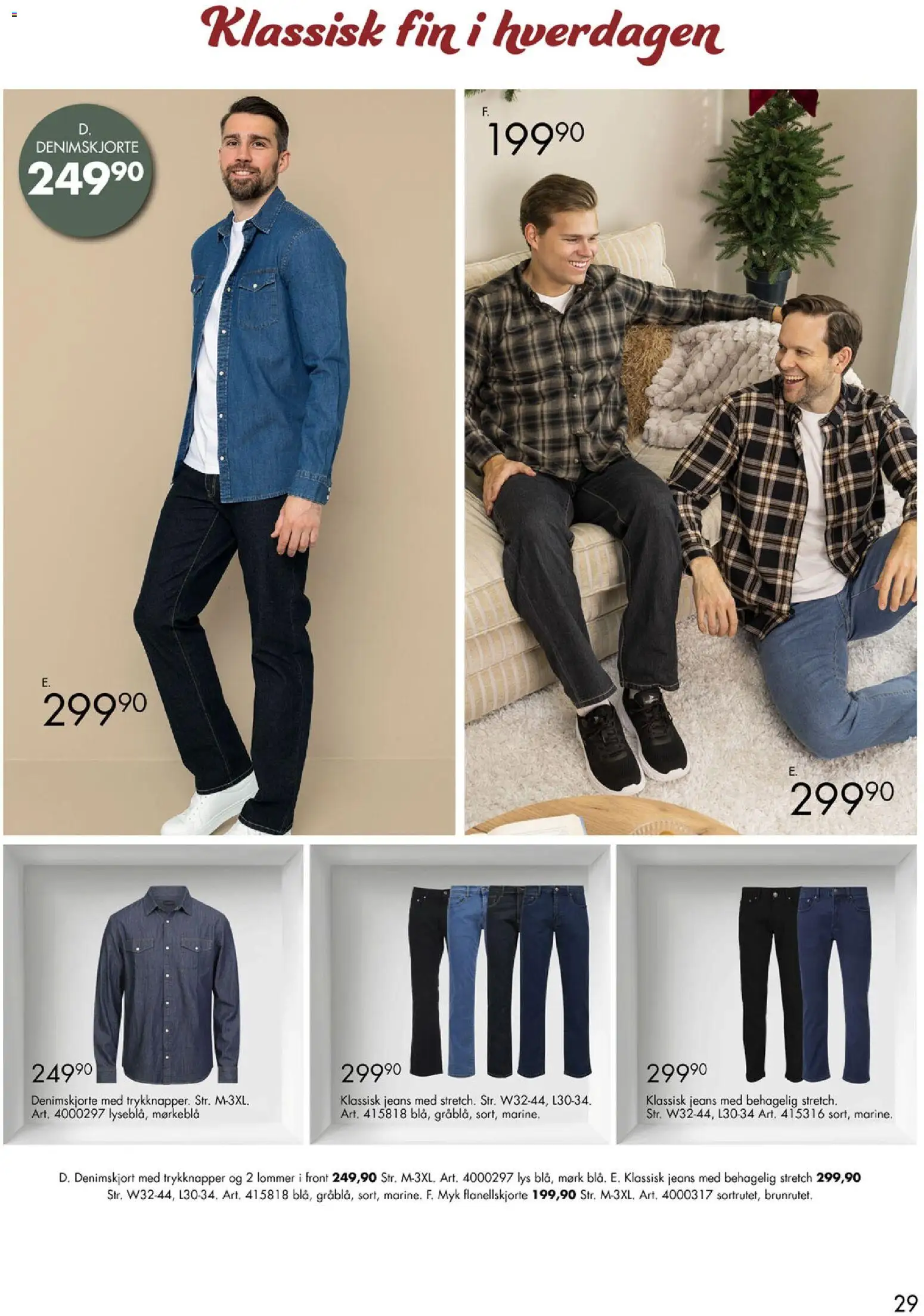 {H1} | Side: 29 | Produkter: Lys, Flanellskjorte, Jeans