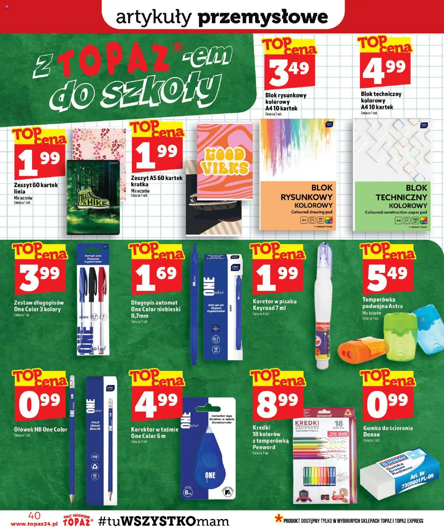 Topaz gazetka od 23.07.2026 | Strona: 40 | Produkty: Zeszyt, Artykuły przemysłowe, Korektor, Długopisy