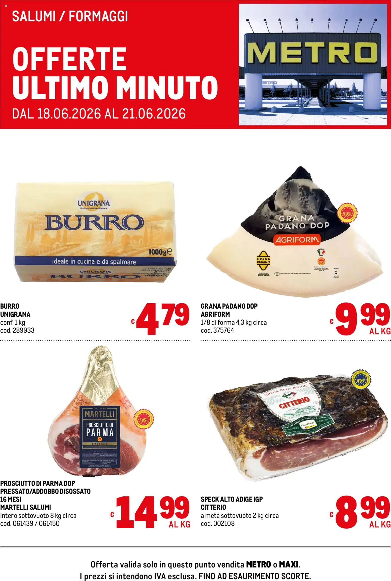 Volantino Metro del 18.06.2026 | Pagina: 2 | Prodotti: Prosciutto di Parma, Prosciutto, Burro, Grana Padano