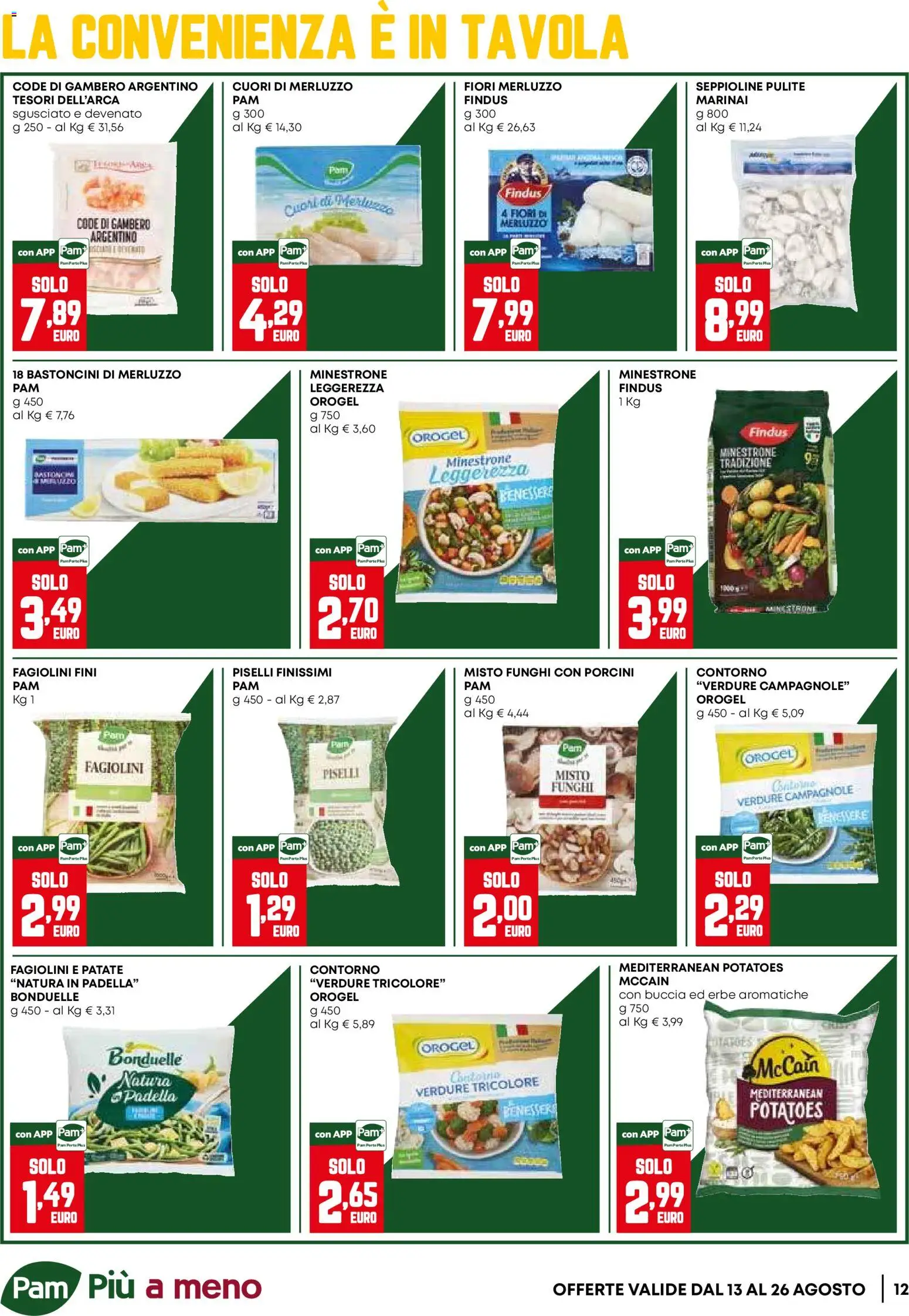 Volantino PAM del 13/08/2026 | Pagina: 12 | Prodotti: Minestrone, Verdure, Piselli, Fiori