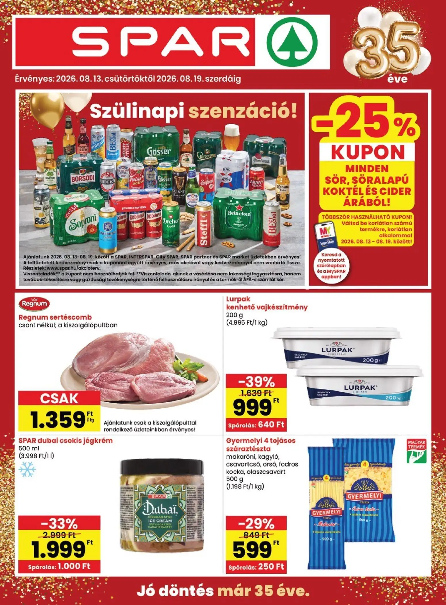 Spar akciós ujság - amely érvényes a következő dátumtól: 2026.08.13. | Oldal: 1 | Termékek: Dreher, Gösser, Tészta, Jégkrém