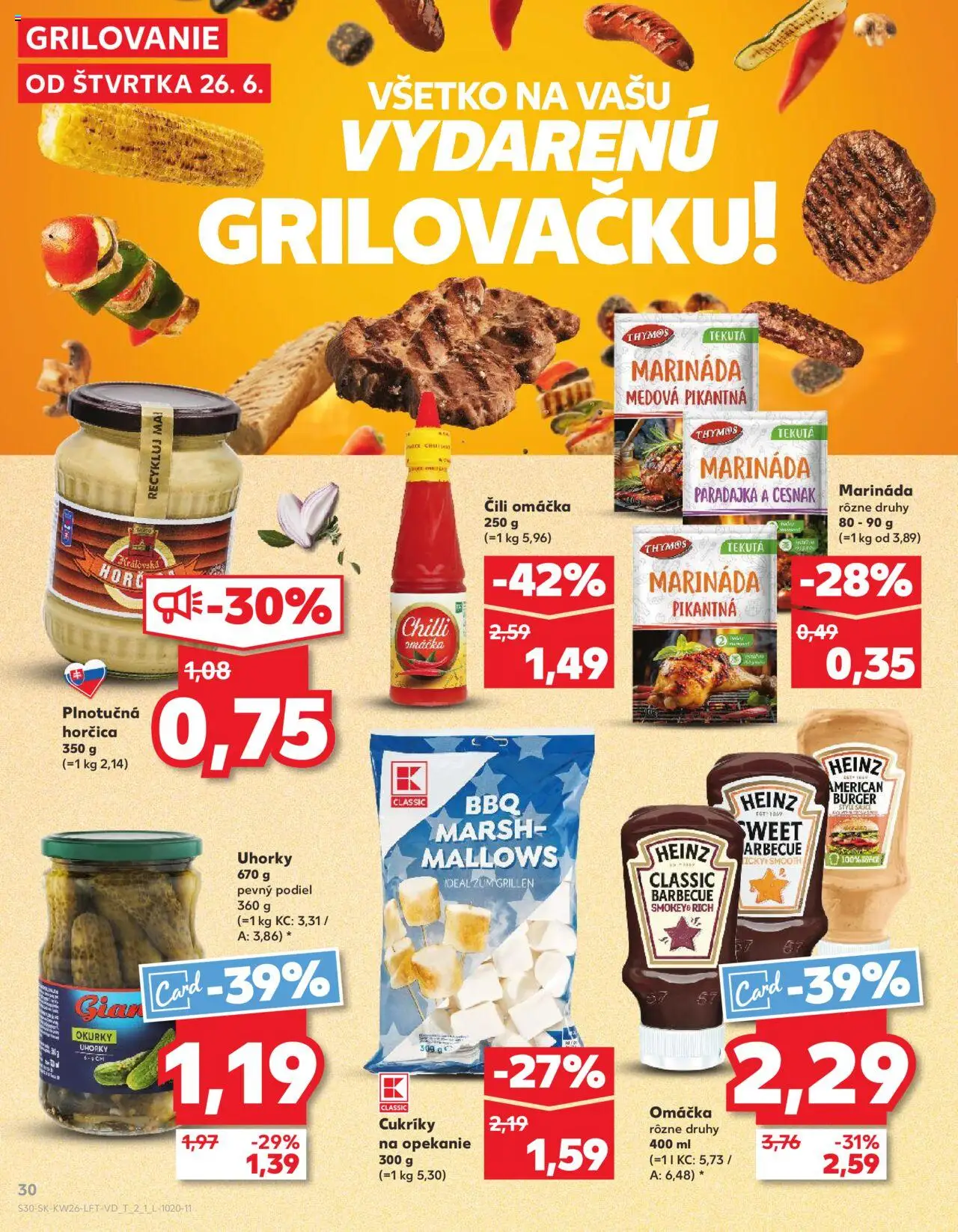 Nové Kaufland akcie – leták je platný od 26.06.2025 | Strana: 30 | Produkty: Cesnak, Cukríky, Omáčka, Uhorky