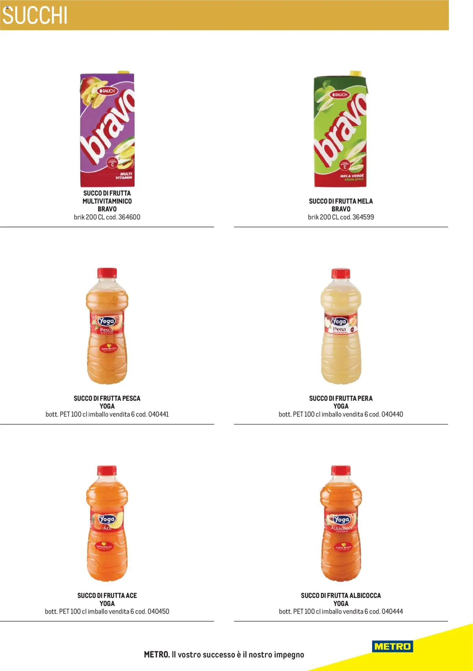 Volantino Metro del 31/08/2026 | Pagina: 65 | Prodotti: Succo, Multivitaminico, Pera, Succo di frutta