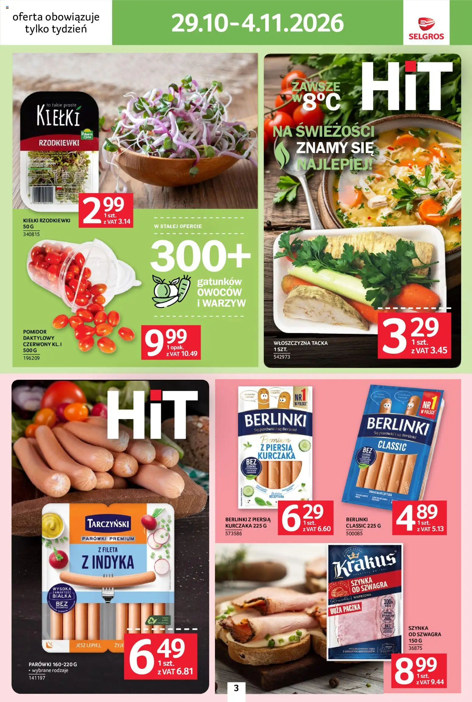 Selgros cash&carry gazetka - Jeszcze więcej super promocji od 29.10.2026 | Strona: 3 | Produkty: Rzodkiewki, Pomidor, Parówki, Berlinki