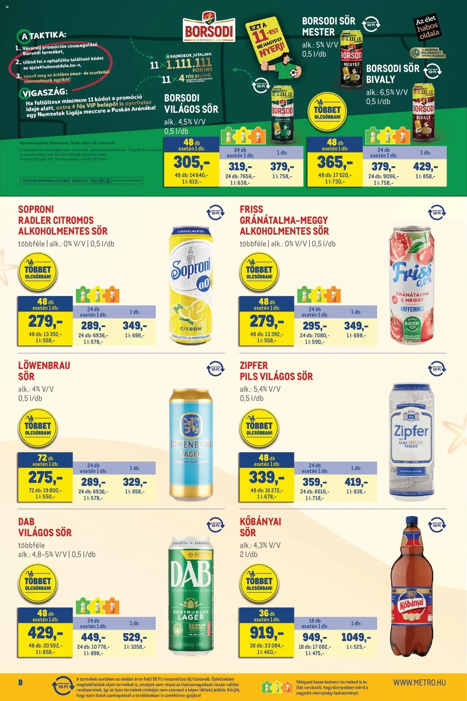 Metro akciós ujság - amely érvényes a következő dátumtól: 2026.07.01. | Oldal: 8 | Termékek: Radler, Gránátalma, Alkoholmentes sör, Citrom