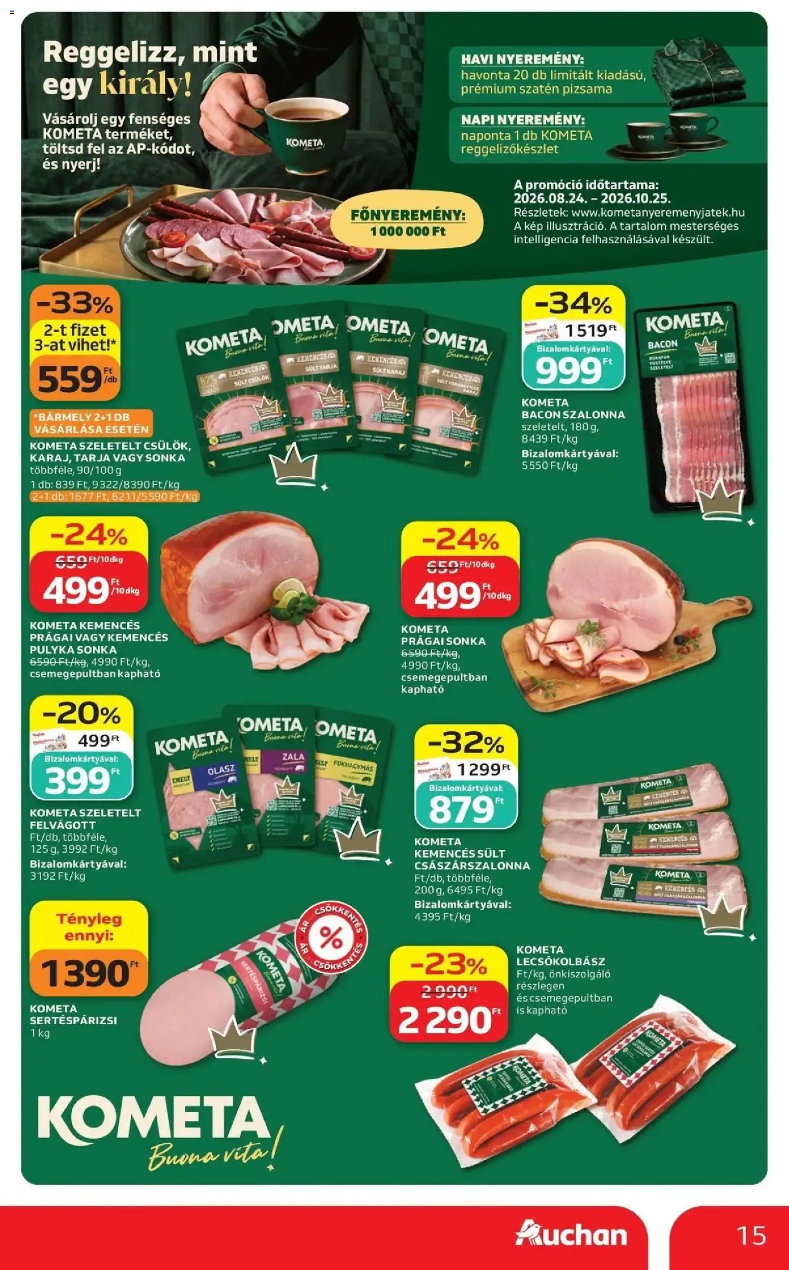 Auchan akciós ujság - amely érvényes a következő dátumtól: 2026.09.24. | Oldal: 15 | Termékek: Sült, Sertéspárizsi, Bacon, Kometa