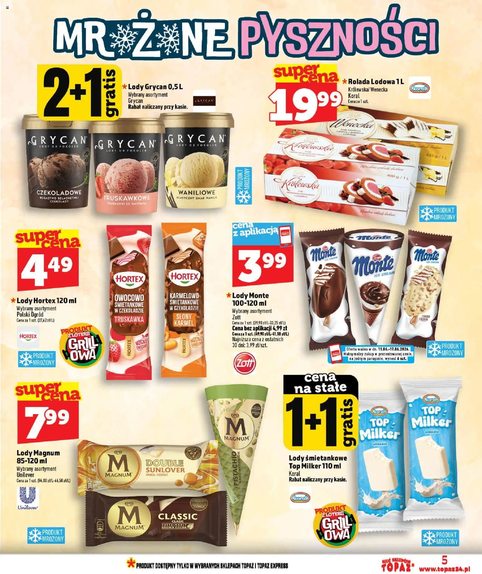 Topaz gazetka - Ceny małe na stałe od 11.06.2026 | Strona: 5 | Produkty: Rolada, Lody Grycan, Lody Magnum, Truskawki
