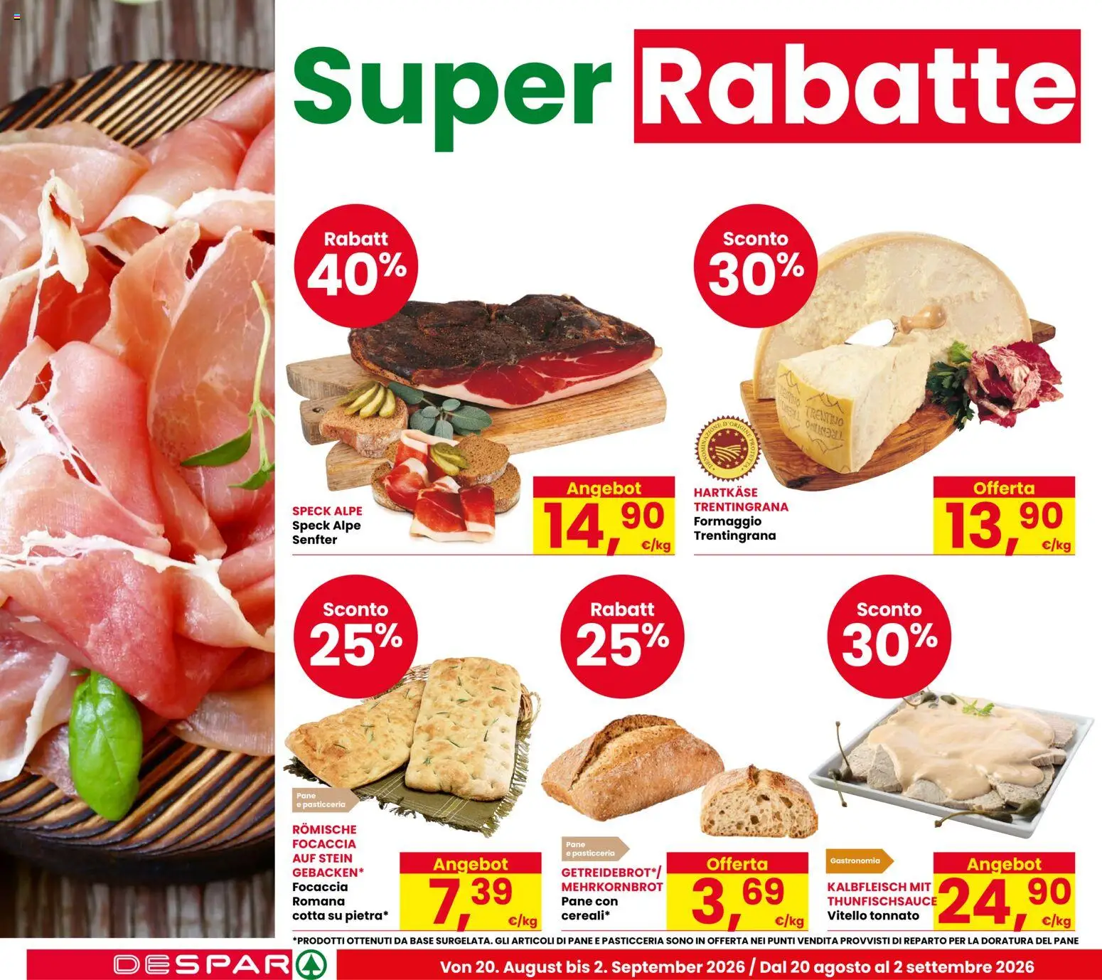 Volantino Despar del 20/08/2026 | Pagina: 4 | Prodotti: Speck, Pane, Focaccia, Vitello