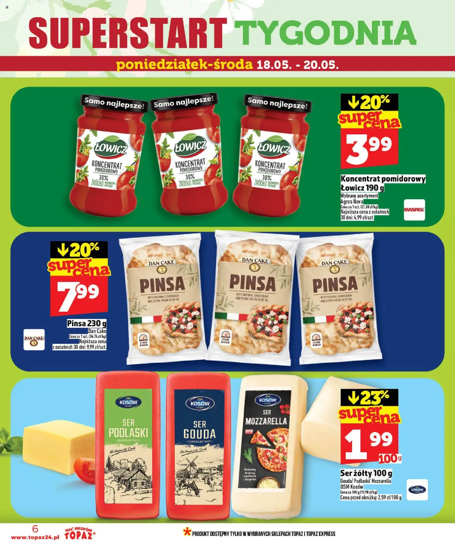 Topaz gazetka - Ceny małe na stałe od 14.05.2026 | Strona: 6 | Produkty: Ser żółty, Koncentrat pomidorowy, Ser, Mozzarella