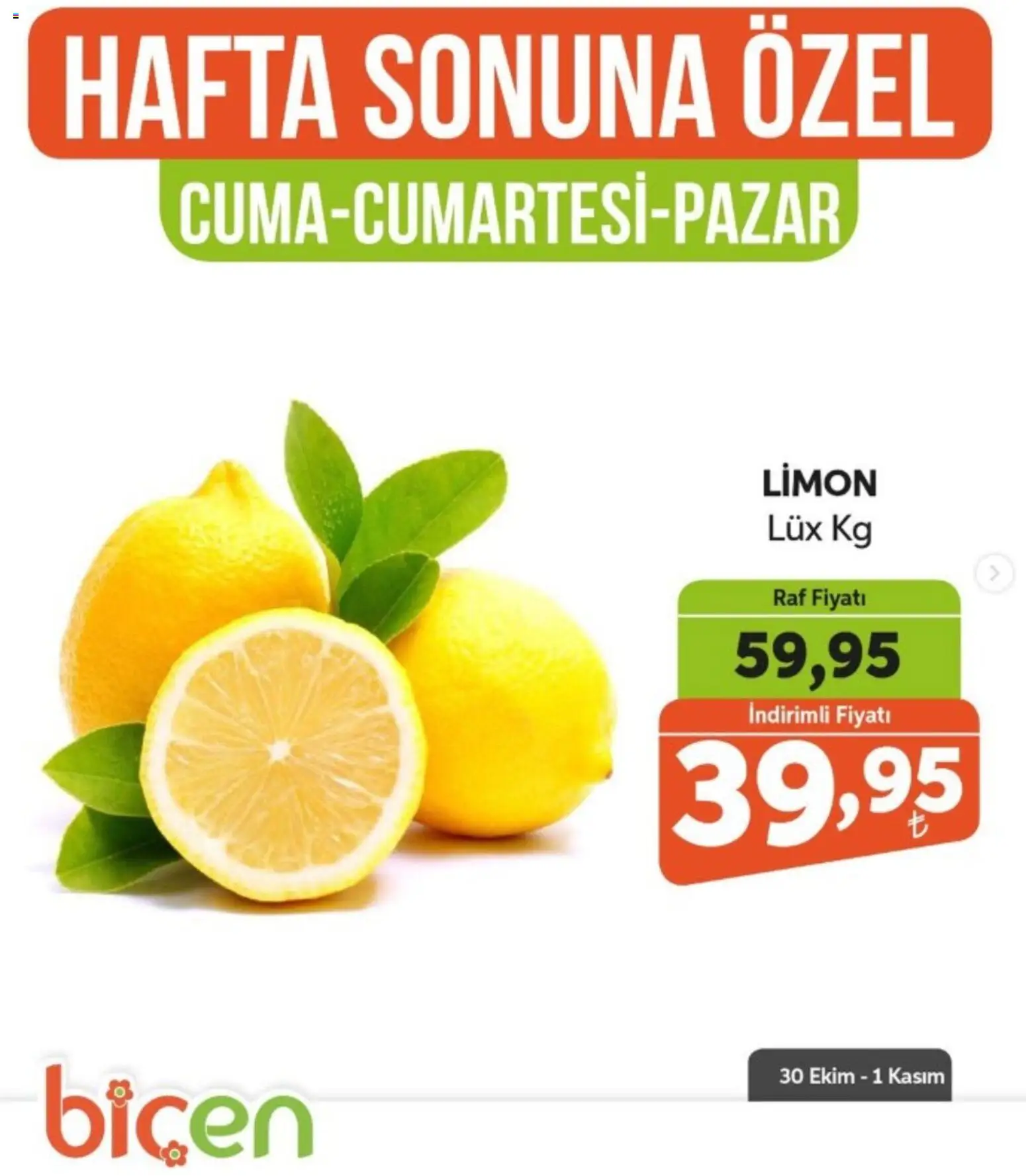 Biçen Market - Hafta Sonuna Özel - Sebze İndirimi - 30 Ekim 2026 tarihinden itibaren geçerlidir | Sayfa: 1 | Ürünler: Raf, Limon