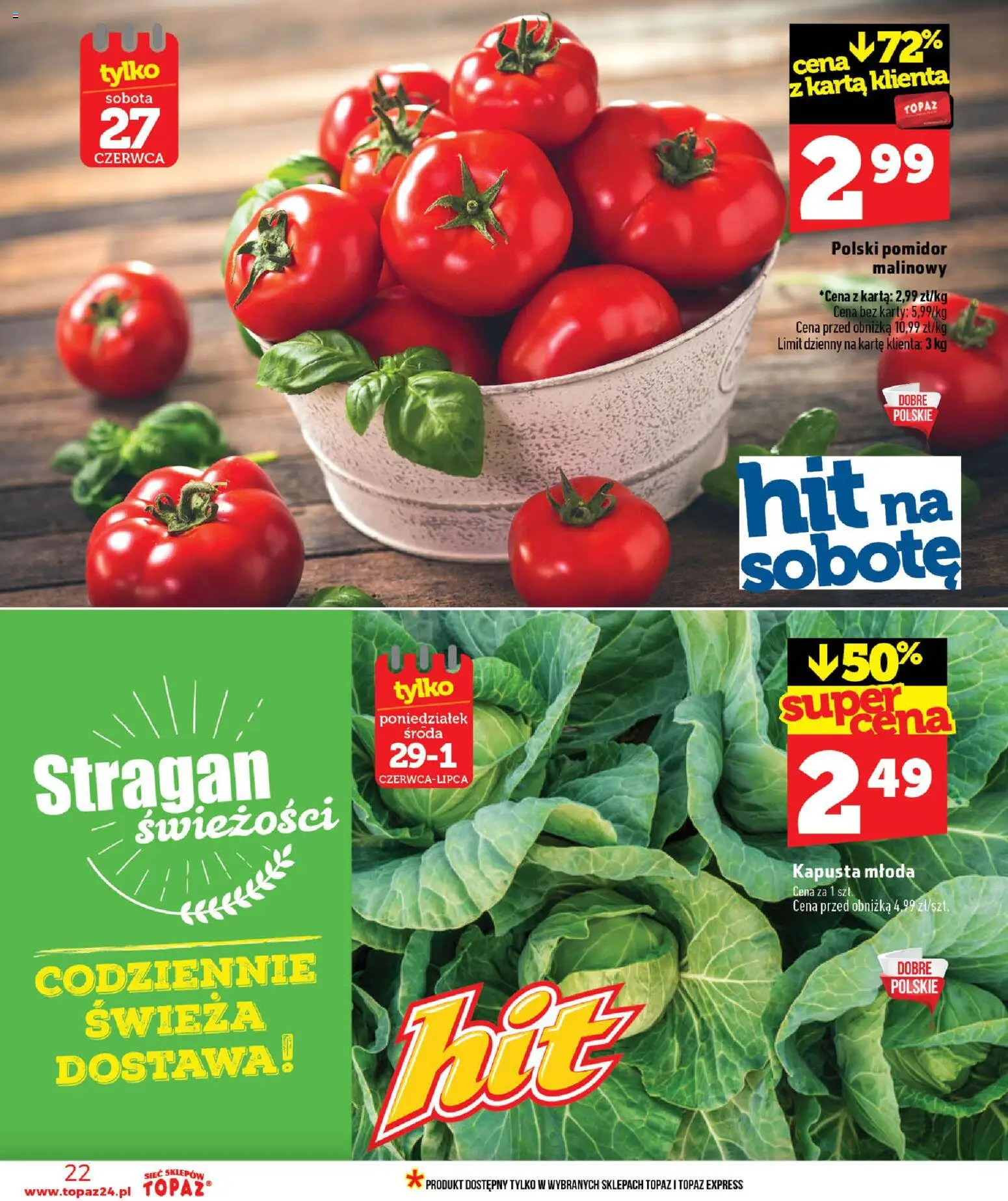 Topaz gazetka - Ceny małe na stałe od 25.06.2026 | Strona: 22 | Produkty: Kapusta, Karta, Pomidor malinowy