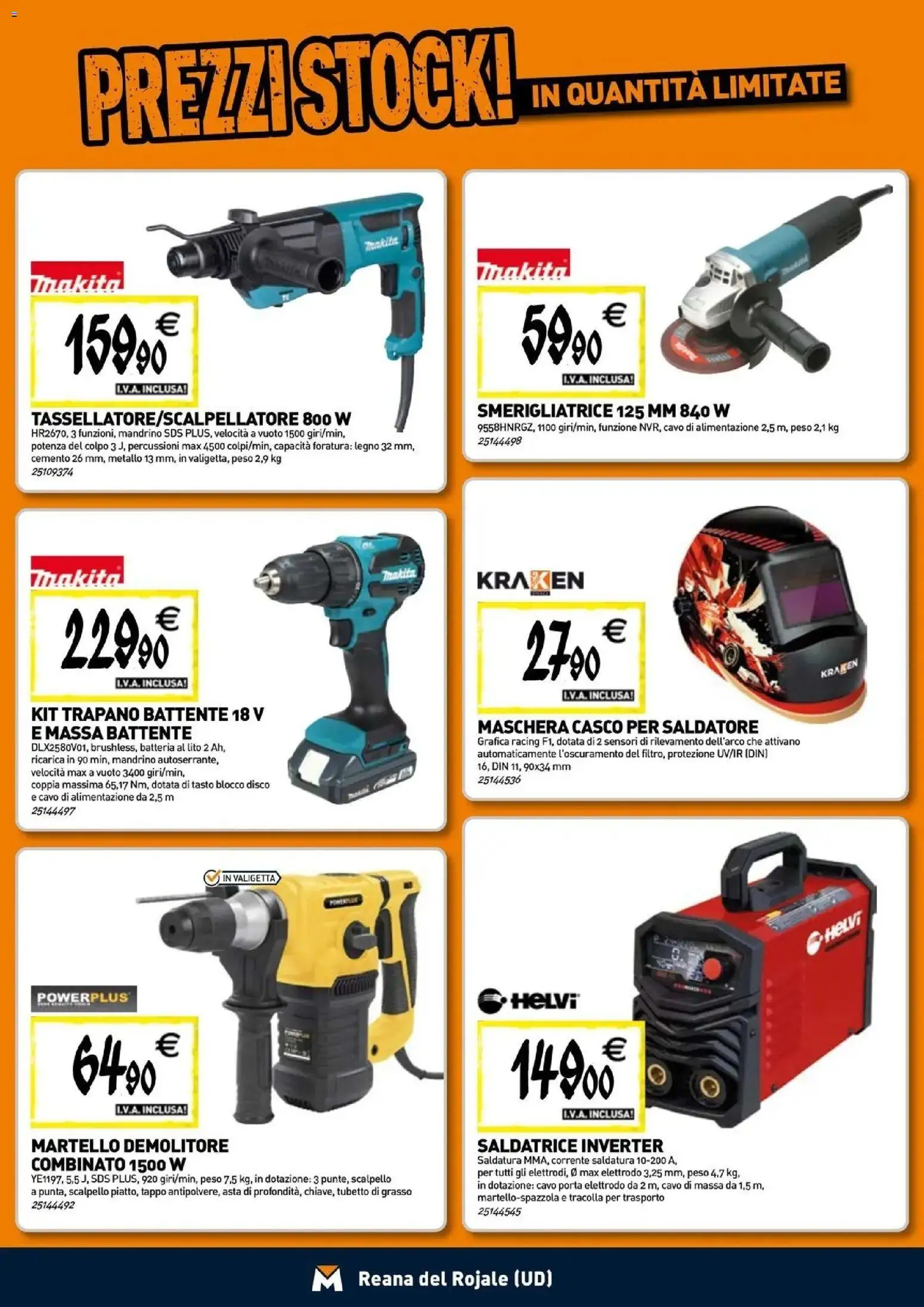 Nuovo TECNOMAT - Straordinari prezzi stock! dal 24/09/2026 > offerte anteprima 🛍️ | Pagina: 18 | Prodotti: Saldatrice inverter, Cavo, Valigetta, Batteria