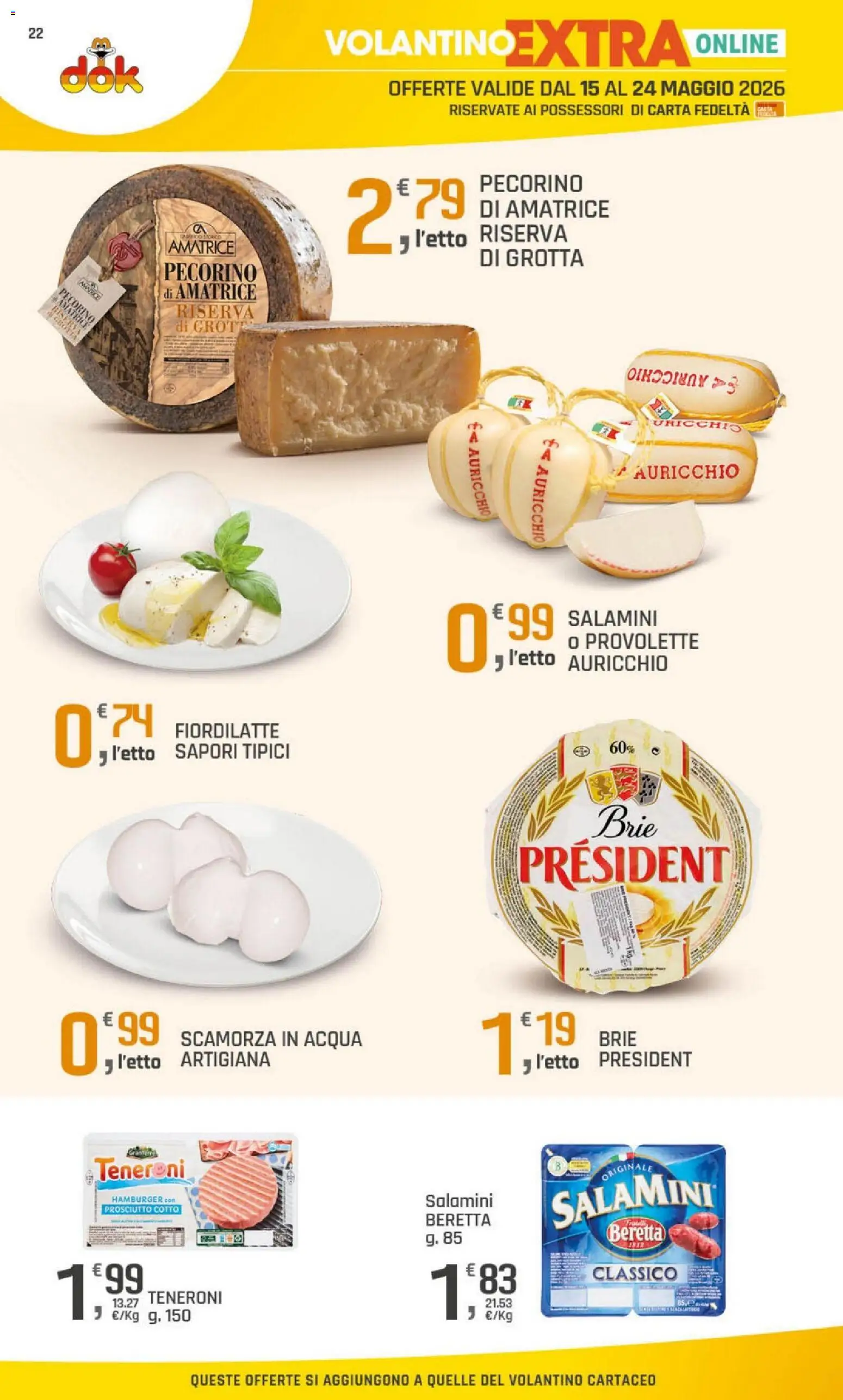 Volantino DOK del 15.05.2026 | Pagina: 22 | Prodotti: Prosciutto Cotto, Prosciutto, Hamburger, Pecorino