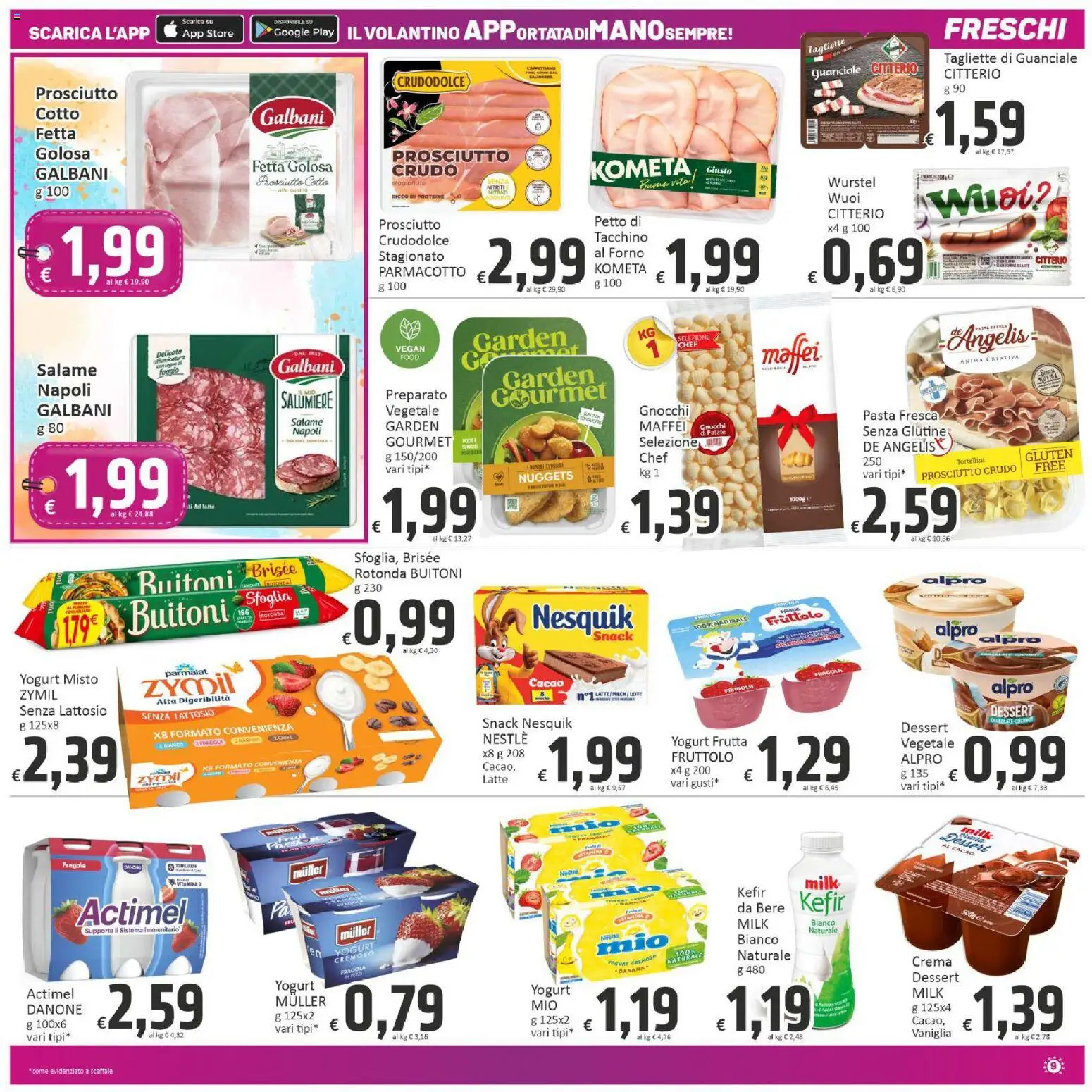 Volantino Paghi Poco del 10/07/2026 | Pagina: 9 | Prodotti: Crema, Latte, Prosciutto, Forno