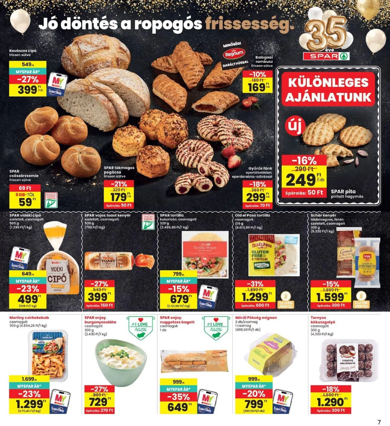 Interspar akciós ujság - amely érvényes a következő dátumtól: 2026.08.13. | Oldal: 7 | Termékek: Bagett, Burgonyasaláta, Kenyér, Toast kenyér