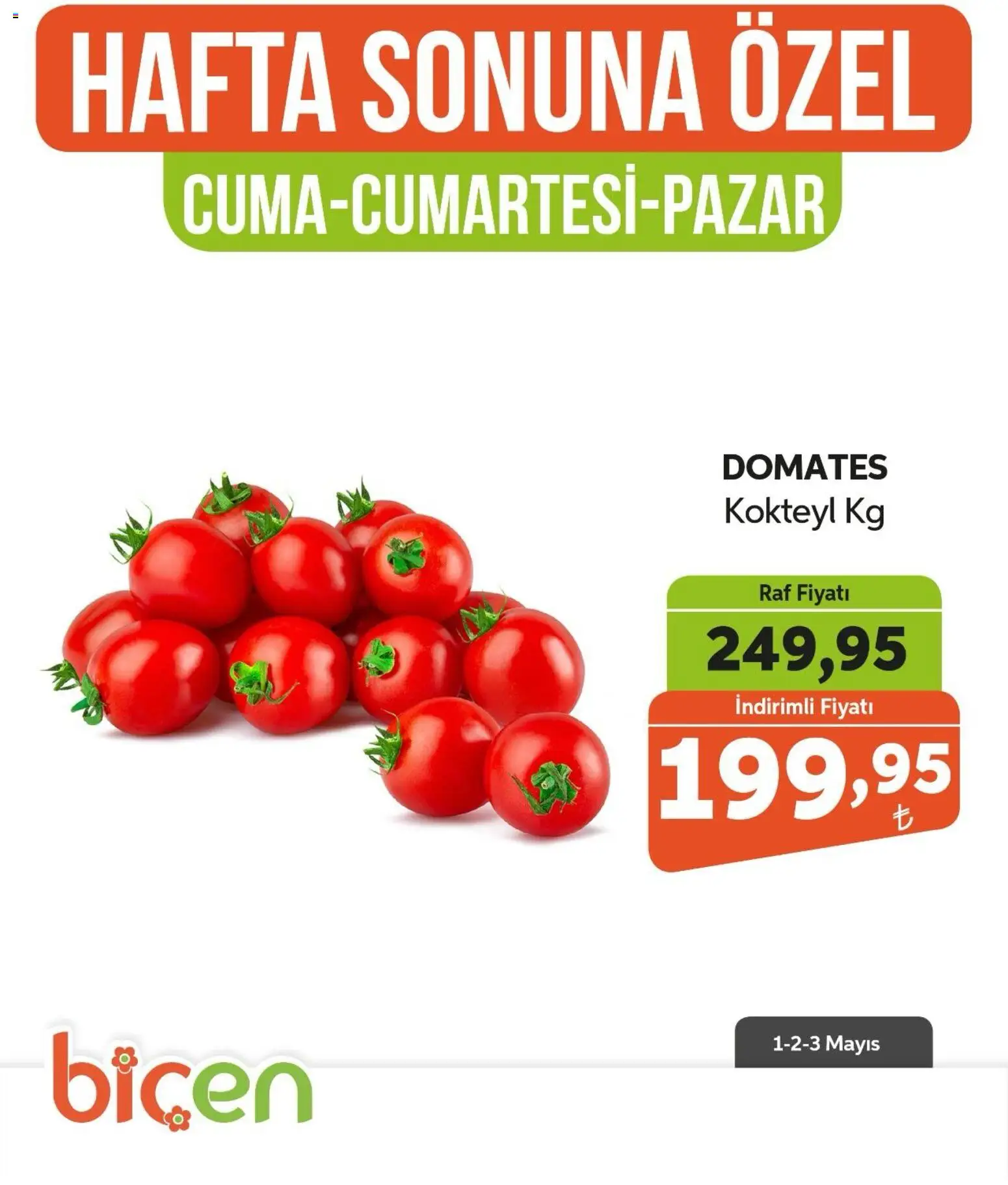 Biçen Market Hafta Sonuna Özel - Sebze İndirimi - 01.05.2026 tarihinden itibaren geçerlidir | Sayfa: 10 | Ürünler: Raf, Domates