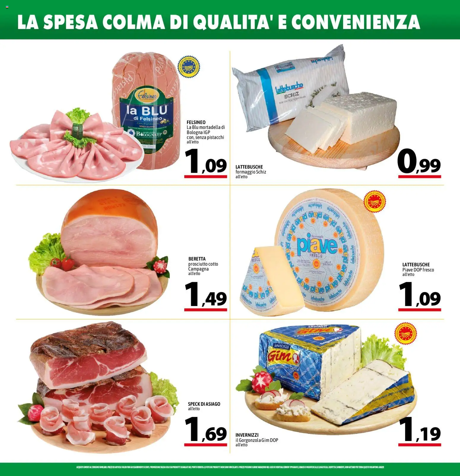 Volantino A&O del 20/08/2026 | Pagina: 4 | Prodotti: Prosciutto Cotto, Prosciutto, Mortadella, Gorgonzola