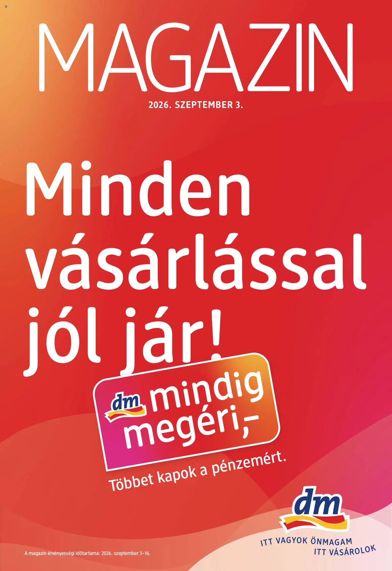 DM Drogerie Markt akciós ujság - amely érvényes a következő dátumtól: 2026.09.03. | Oldal: 1 | Termékek: Jar, Magazin