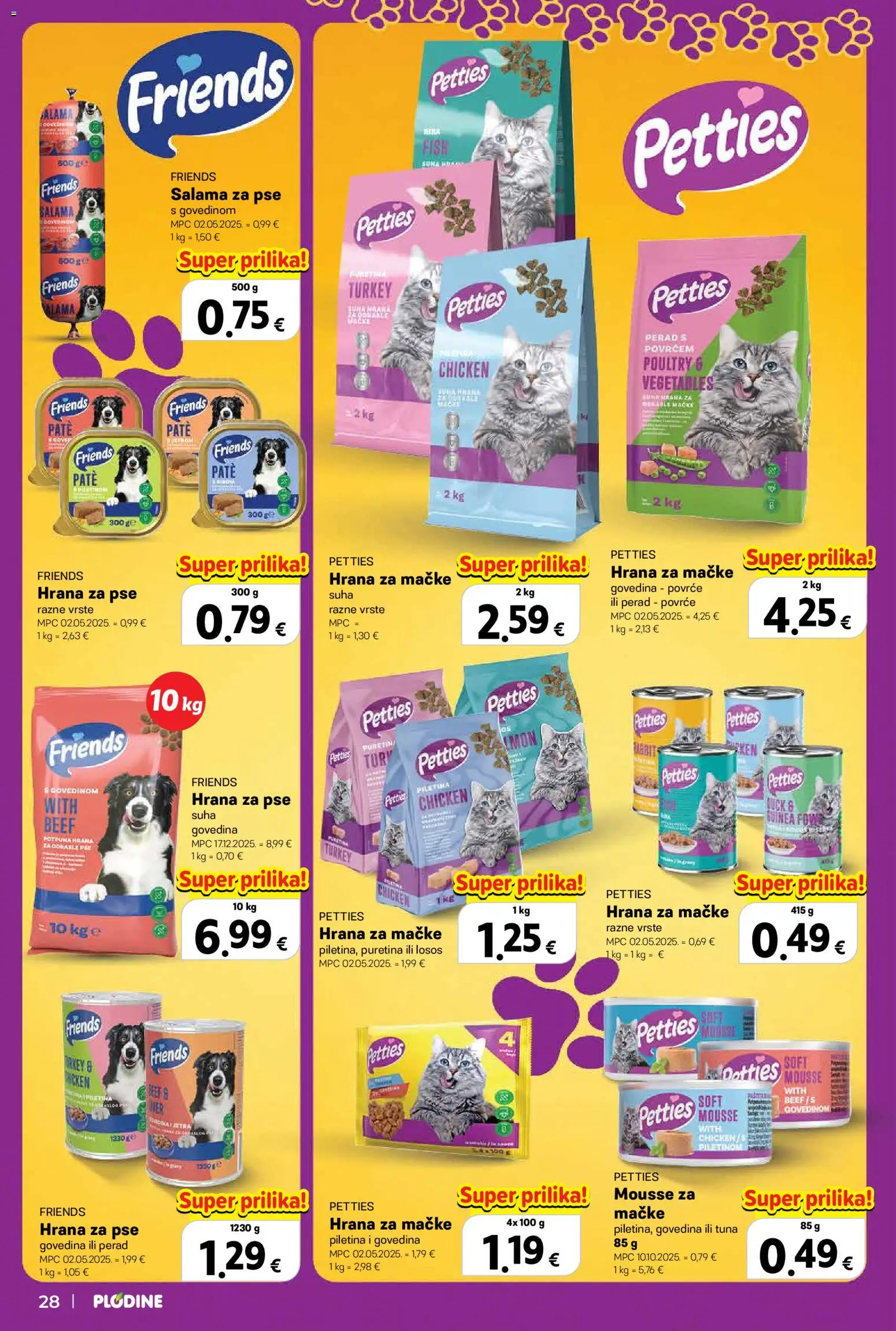 Plodine katalog | vrijedi od 22.10.2026 | Stranica: 28 | Proizvodi: Hrana za pse, Juha, Hrana za mačke, Perad