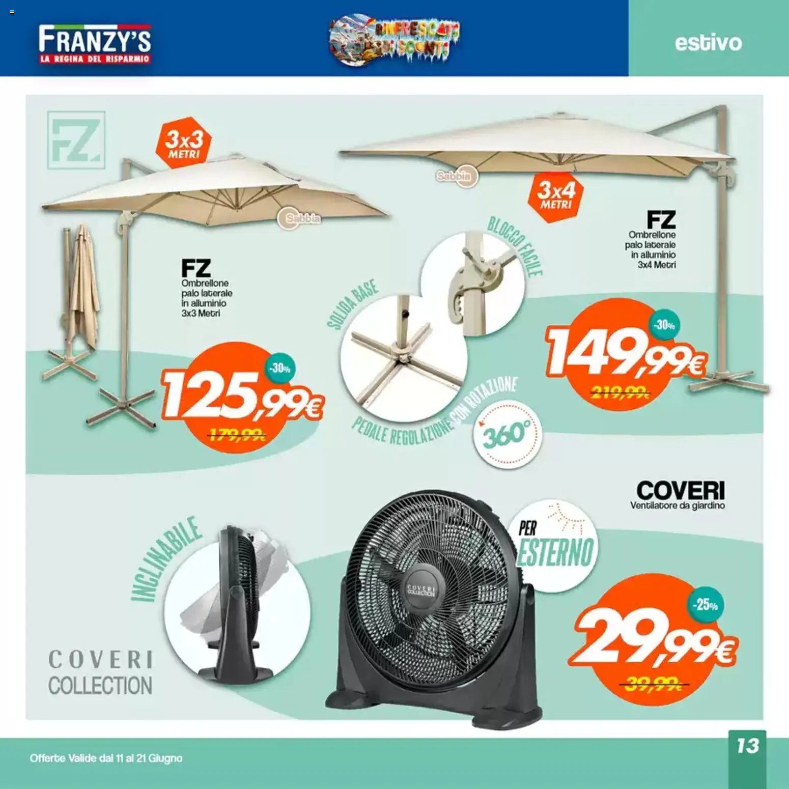 Volantino Franzy's del 11.06.2026 | Pagina: 13 | Prodotti: Ventilatore, Ombrellone, Alluminio