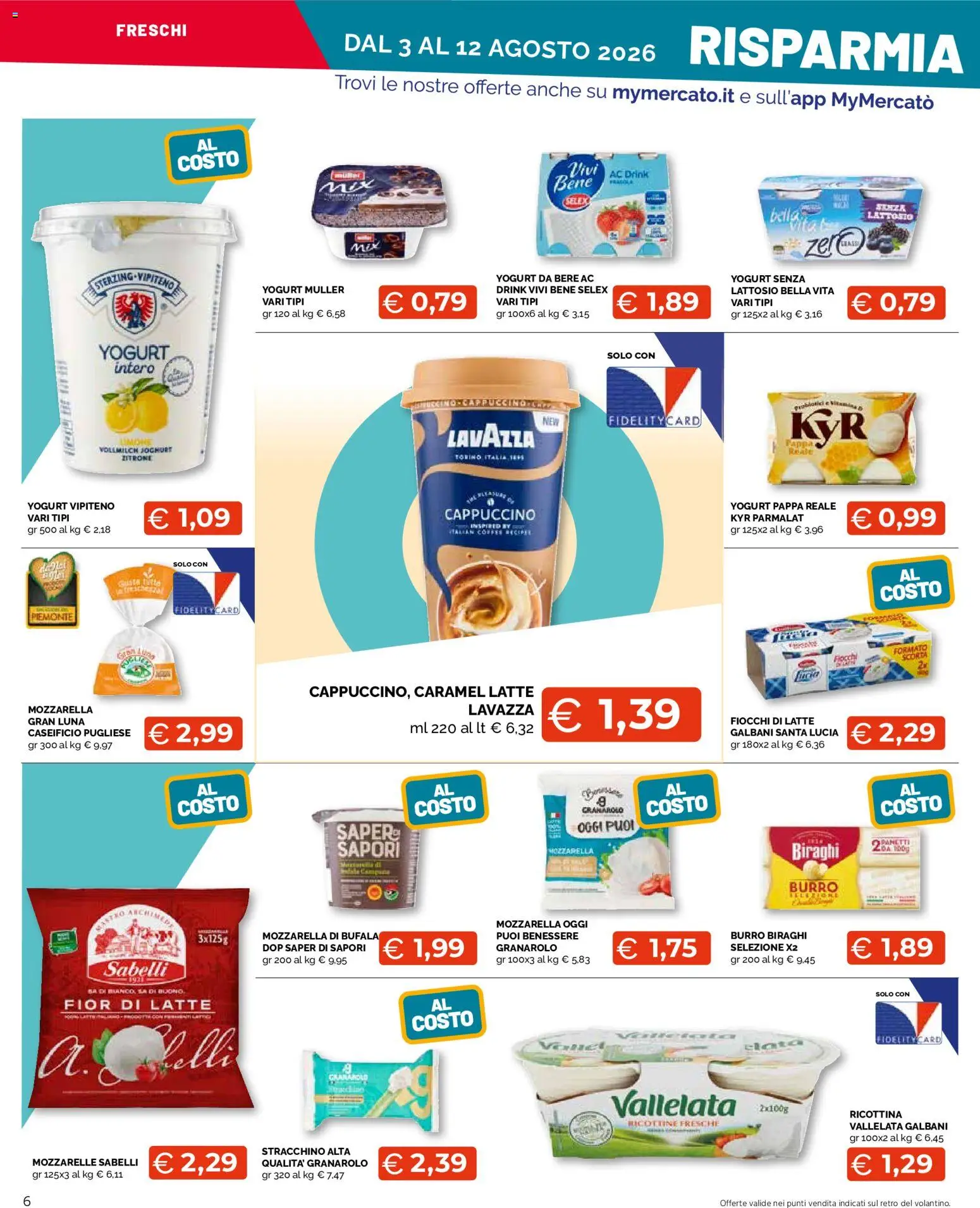 Volantino Mercatò del 03/08/2026 | Pagina: 6 | Prodotti: Fiocchi di latte, Fiocchi, Mozzarella, Stracchino