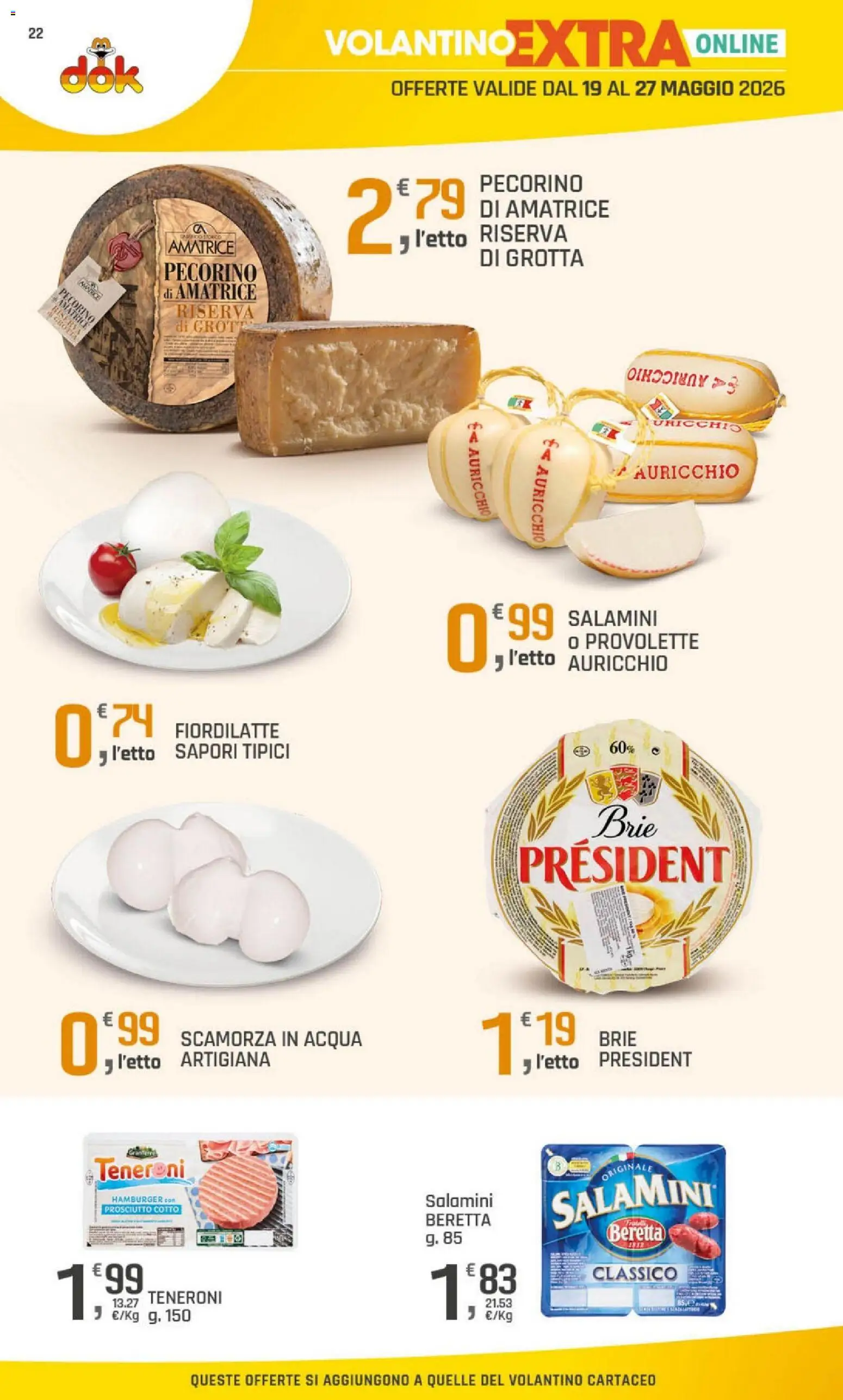 Volantino DOK del 15.05.2026 | Pagina: 22 | Prodotti: Prosciutto Cotto, Prosciutto, Hamburger, Pecorino