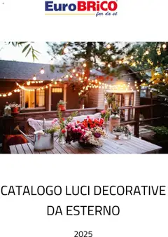 Anteprima del volantino Eurobrico Luci Decorative da Esterno catalogo valido a partire dal 23.07.2025