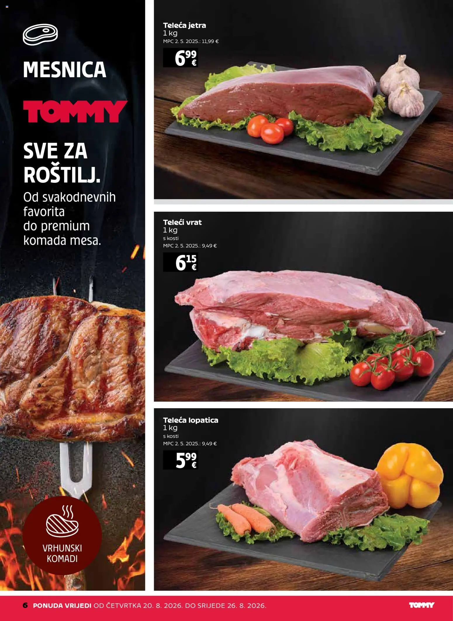 Tommy katalog | vrijedi od 20.08.2026 | Stranica: 6 | Proizvodi: Vrat, Jetra, Lopatica, Teleca lopatica