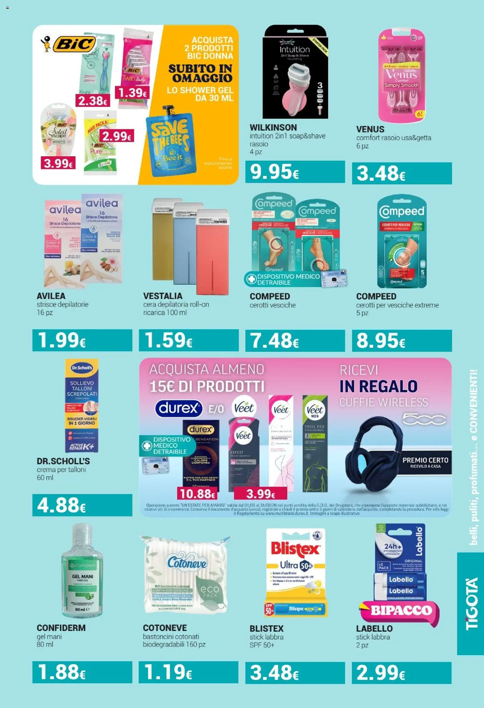 Volantino Tigotà del 01/07/2026 | Pagina: 9 | Prodotti: Rasoio, Cera depilatoria, Mandorle, Cuffie