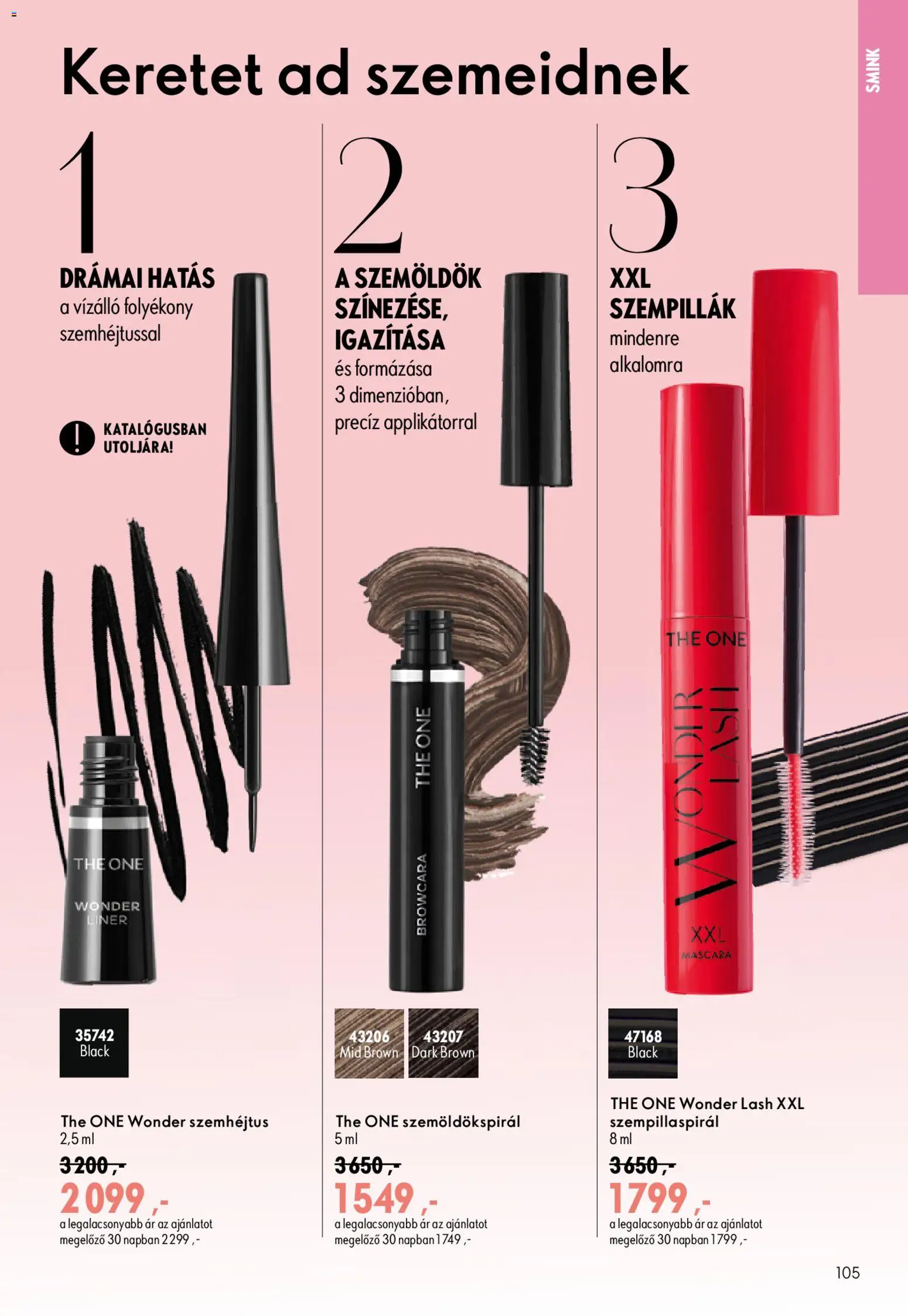Oriflame akciós ujság - amely érvényes a következő dátumtól: 2026.09.09. | Oldal: 105 | Termékek: Szempillaspirál, Szemöldökspirál, Smink, Szemhéjtus