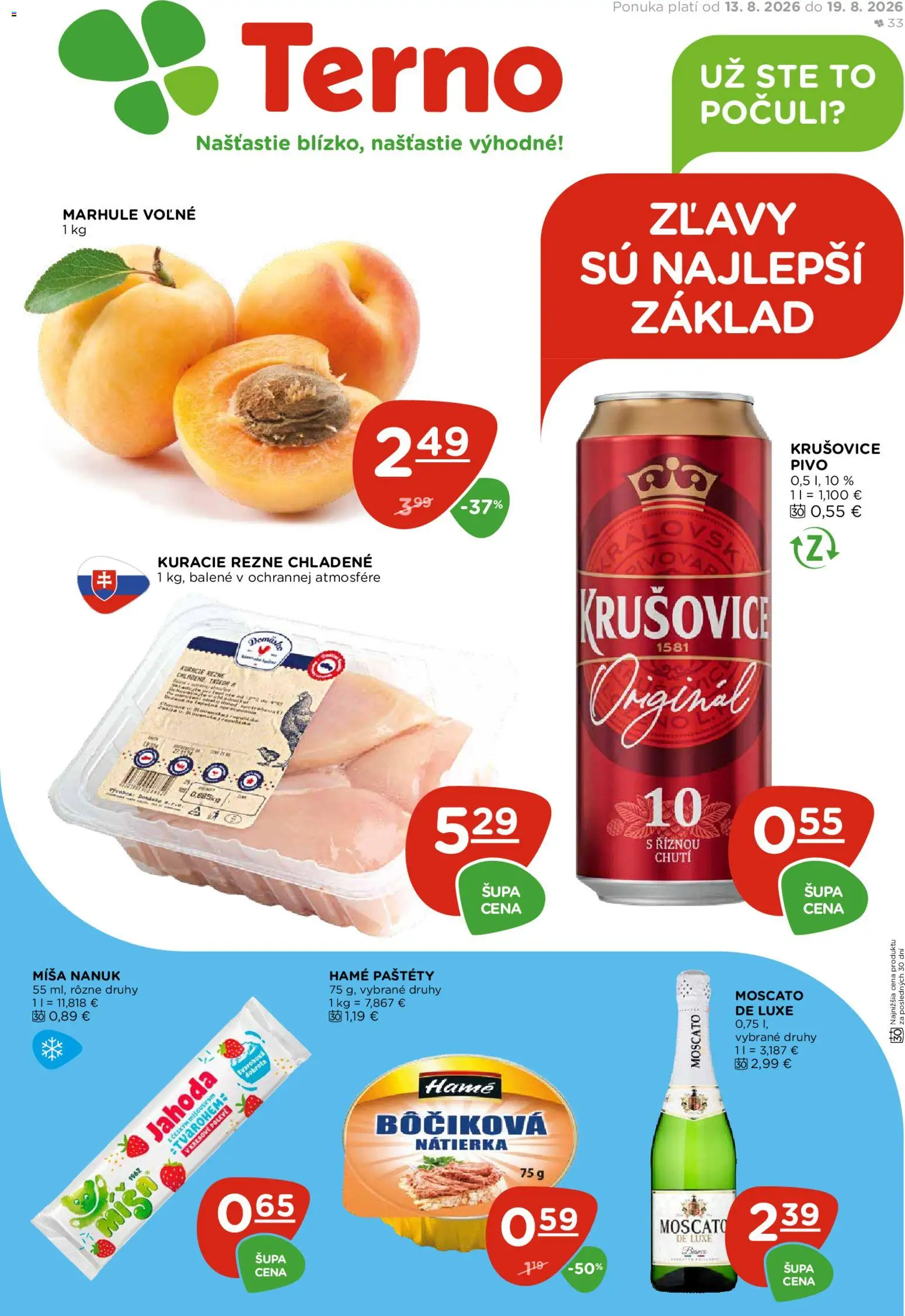 Nové Terno akcie – leták je platný od 13.08.2026 | Strana: 1 | Produkty: Krušovice, Kuracie rezne, Rezne, Marhule