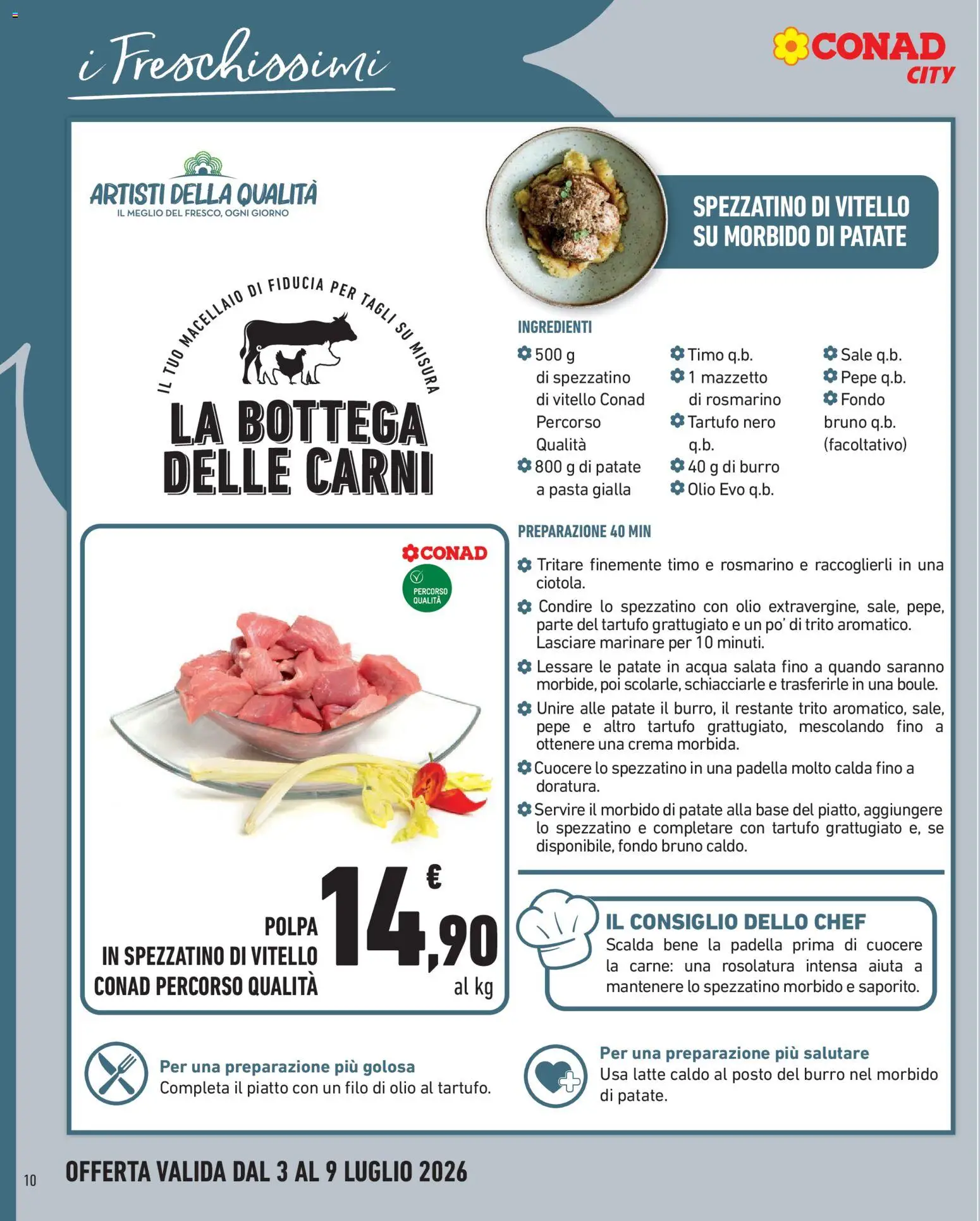 Volantino Conad del 03/07/2026 | Pagina: 10 | Prodotti: Crema, Patate, Acqua, Vitello