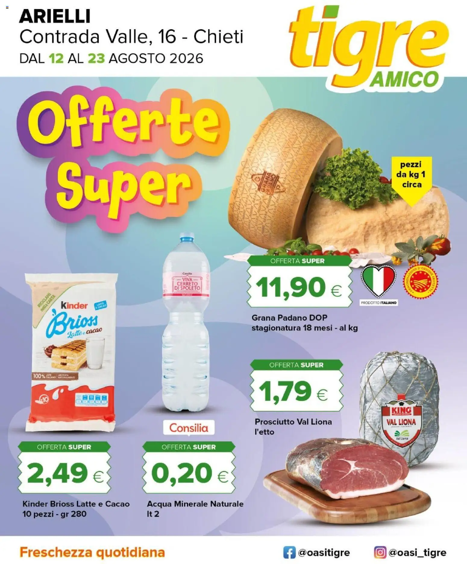 Volantino Tigre del 12/08/2026 | Pagina: 1 | Prodotti: Latte, Grana Padano, Cacao, Acqua minerale
