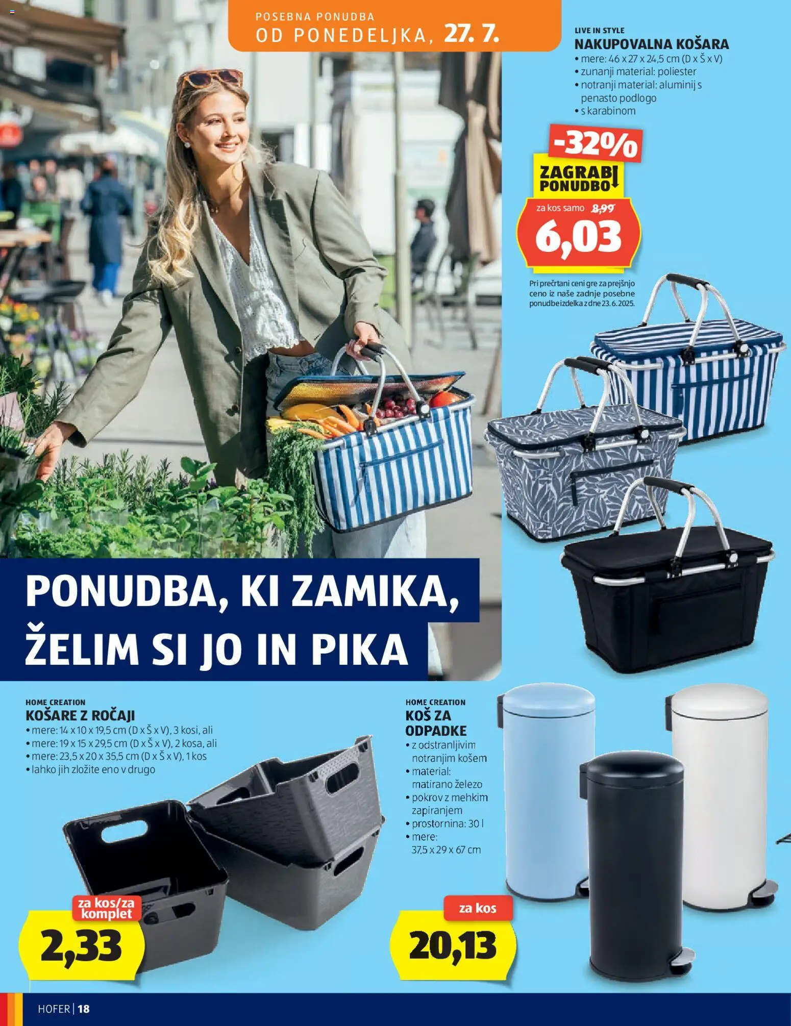 Novi Hofer katalog ponudbe – veljaven od 22.07.2026 | Stran: 18 | Izdelki: Košara, Kos