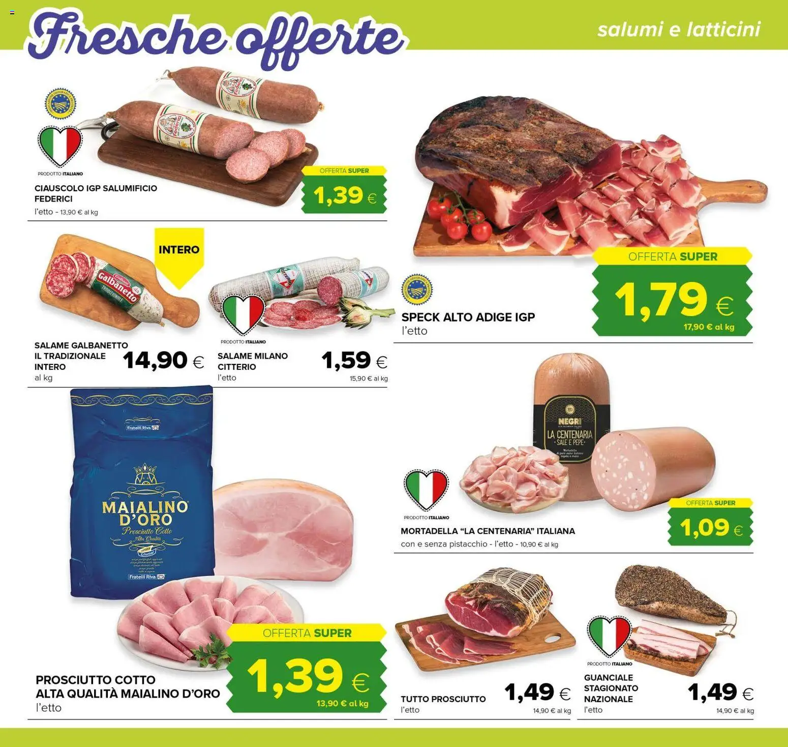 Volantino Tigre del 29/07/2026 | Pagina: 6 | Prodotti: Pepe, Prosciutto, Mortadella, Guanciale