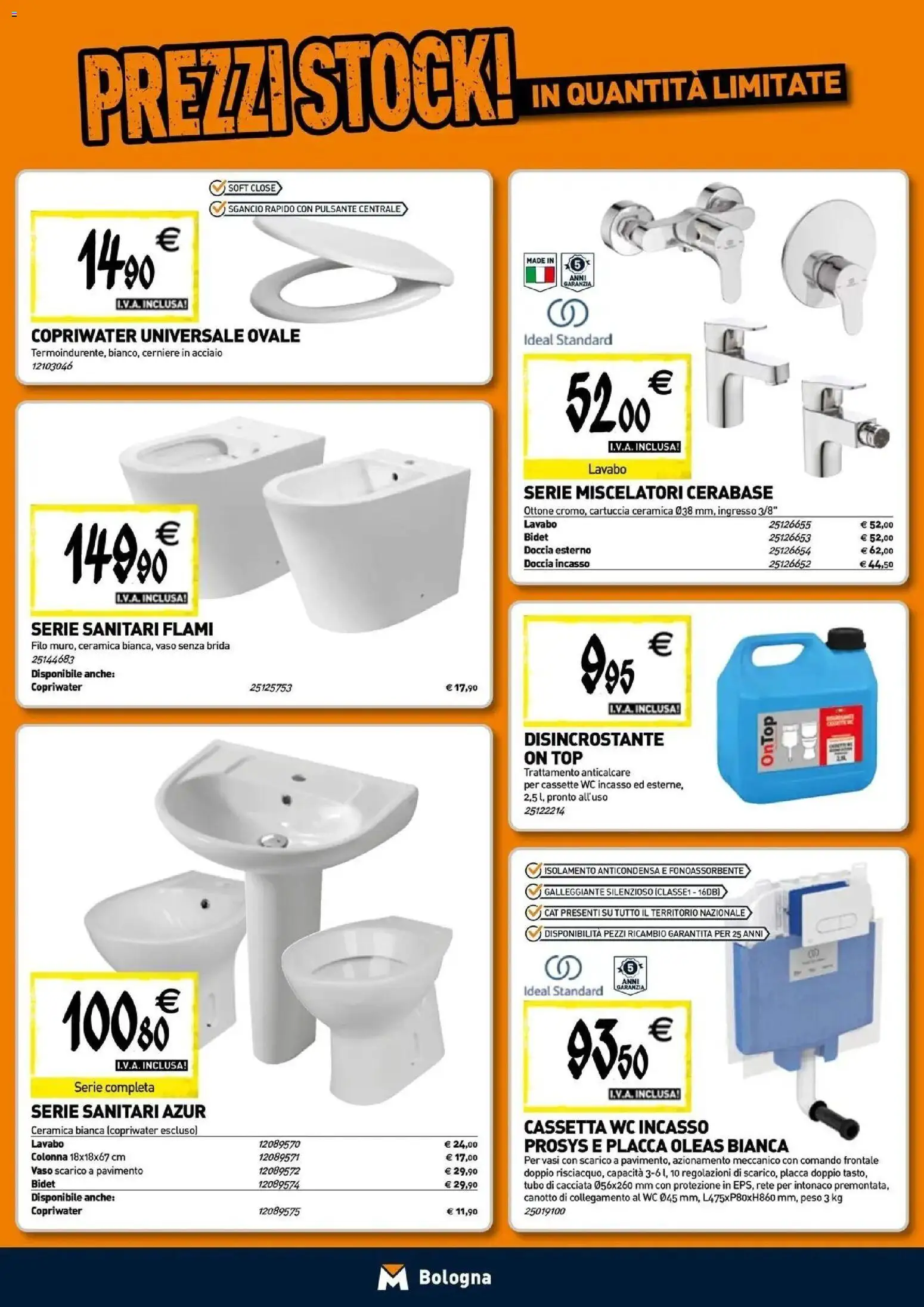 Nuovo TECNOMAT - Straordinari prezzi stock! dal 24/09/2026 > offerte anteprima 🛍️ | Pagina: 4 | Prodotti: Tubo, WC, Doccia, Vaso