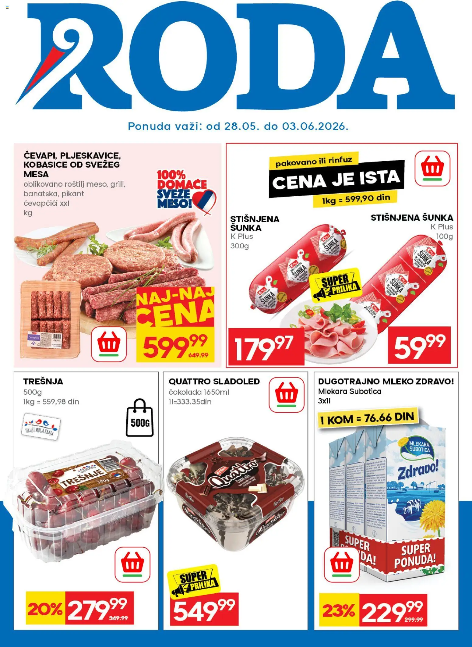 Roda katalog - važi od 28.05.2026 | Strana: 1 | Proizvode: Dugotrajno mleko, Mleko, Čokolada, Šunka