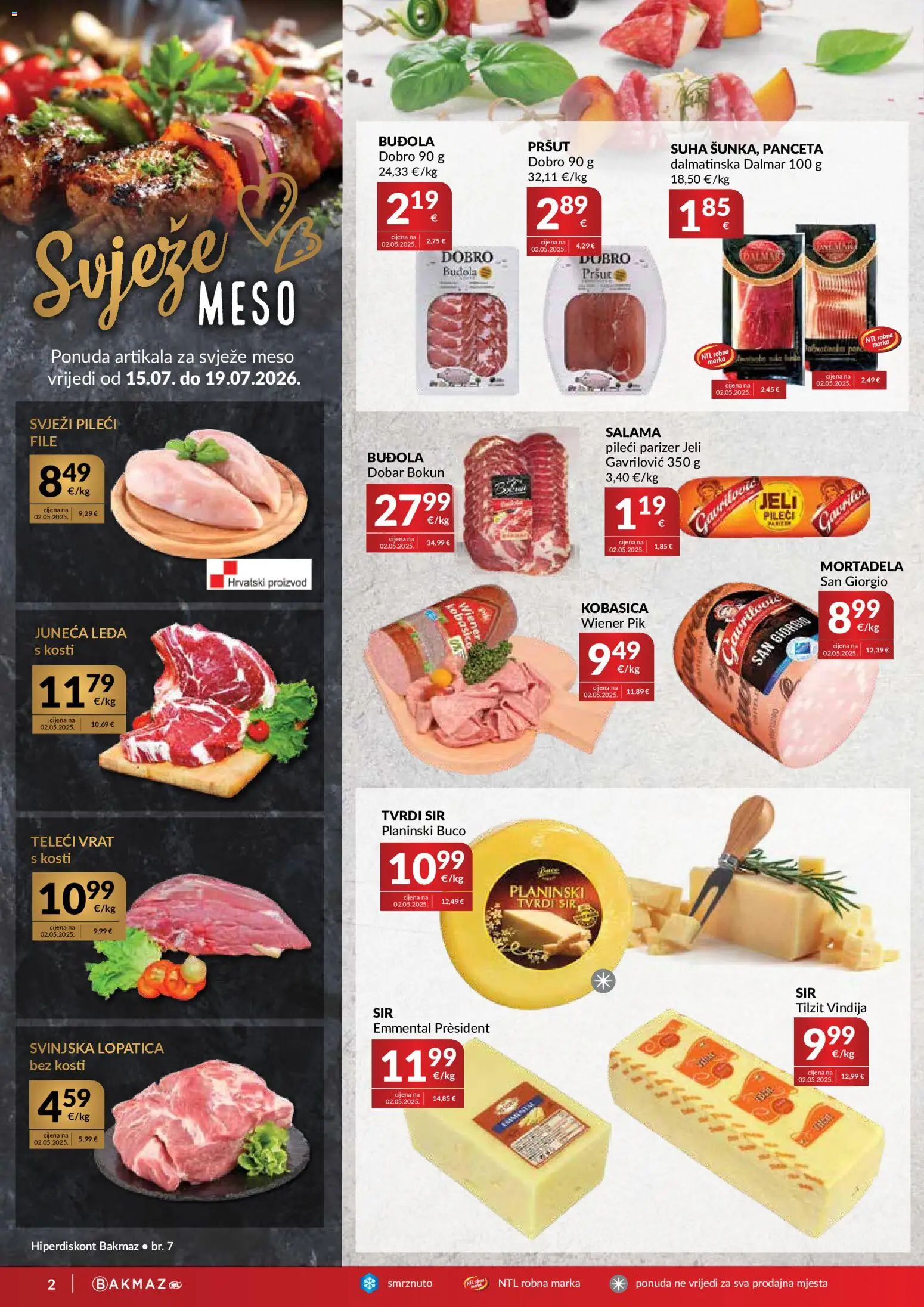 Bakmaz katalog | vrijedi od 15.07.2026 | Stranica: 2 | Proizvodi: Pileći file, Salama, Pršut, Panceta