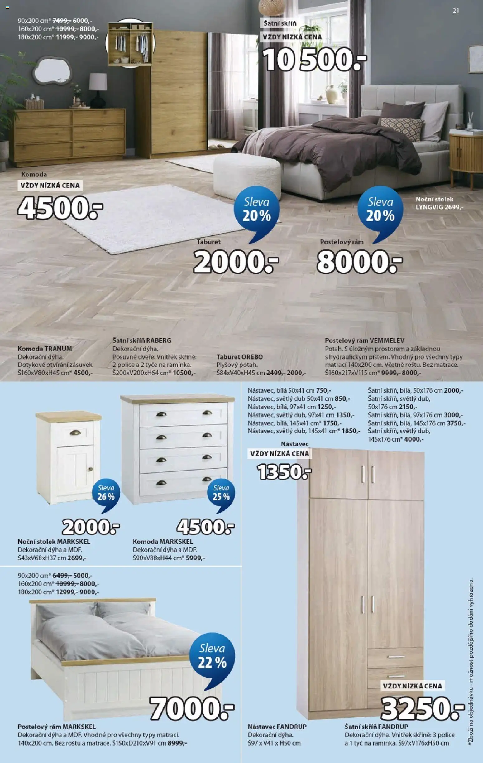JYSK leták od 16.09.2026 | Strana: 21 | Produkty: Taburet, Komoda, Noční stolek, Police