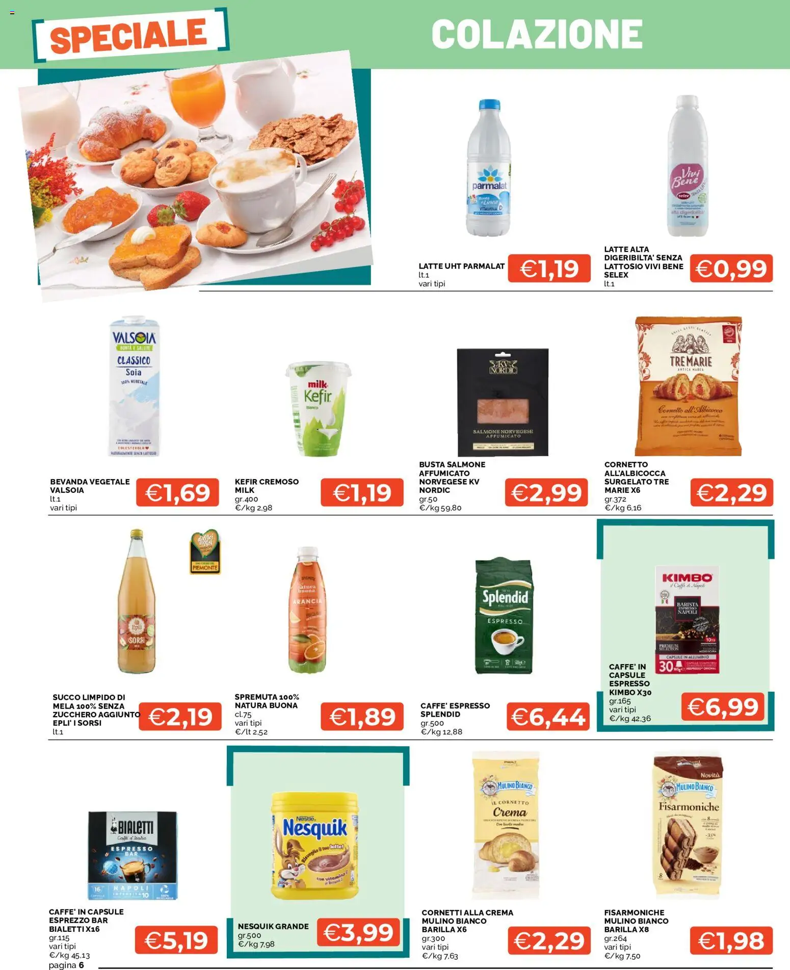 Volantino Mercatò del 24/08/2026 | Pagina: 6 | Prodotti: Succo, Cornetto, Zucchero, Kimbo